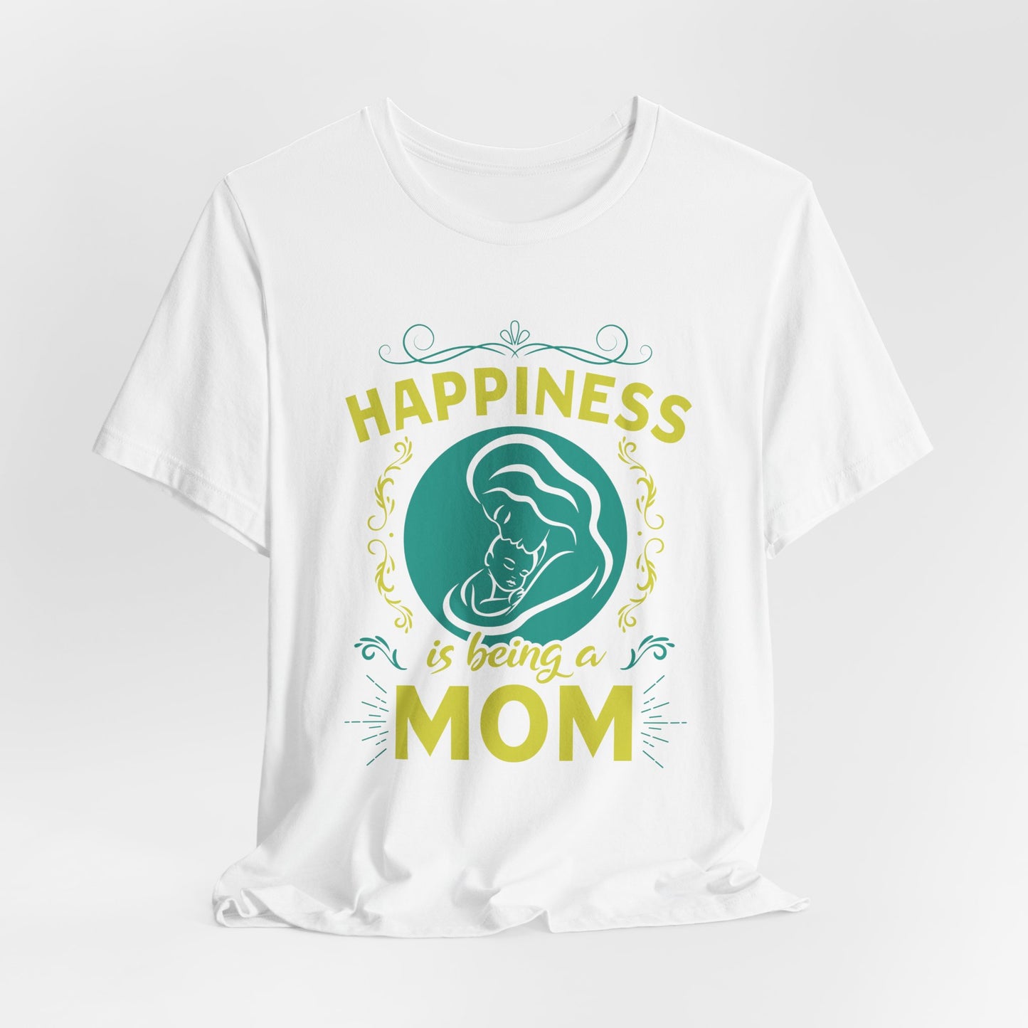 Happiness Is Being A Mom - Unisex Jersey Short Sleeve Tee - 13046