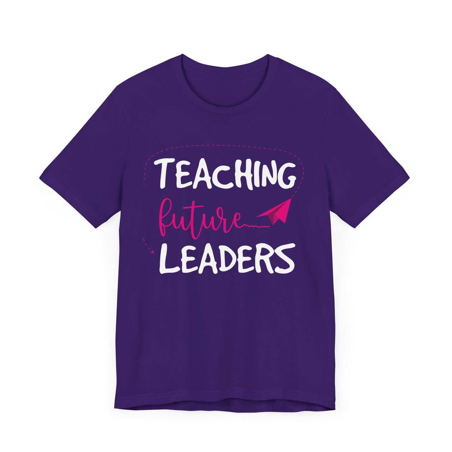 Teacher: Teaching Future Leaders - Unisex Jersey Short Sleeve Tee