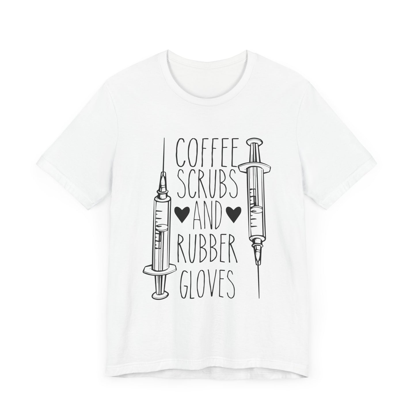 Nurse: Coffee Scrubs & Rubber Gloves - Unisex Jersey Short Sleeve Tee