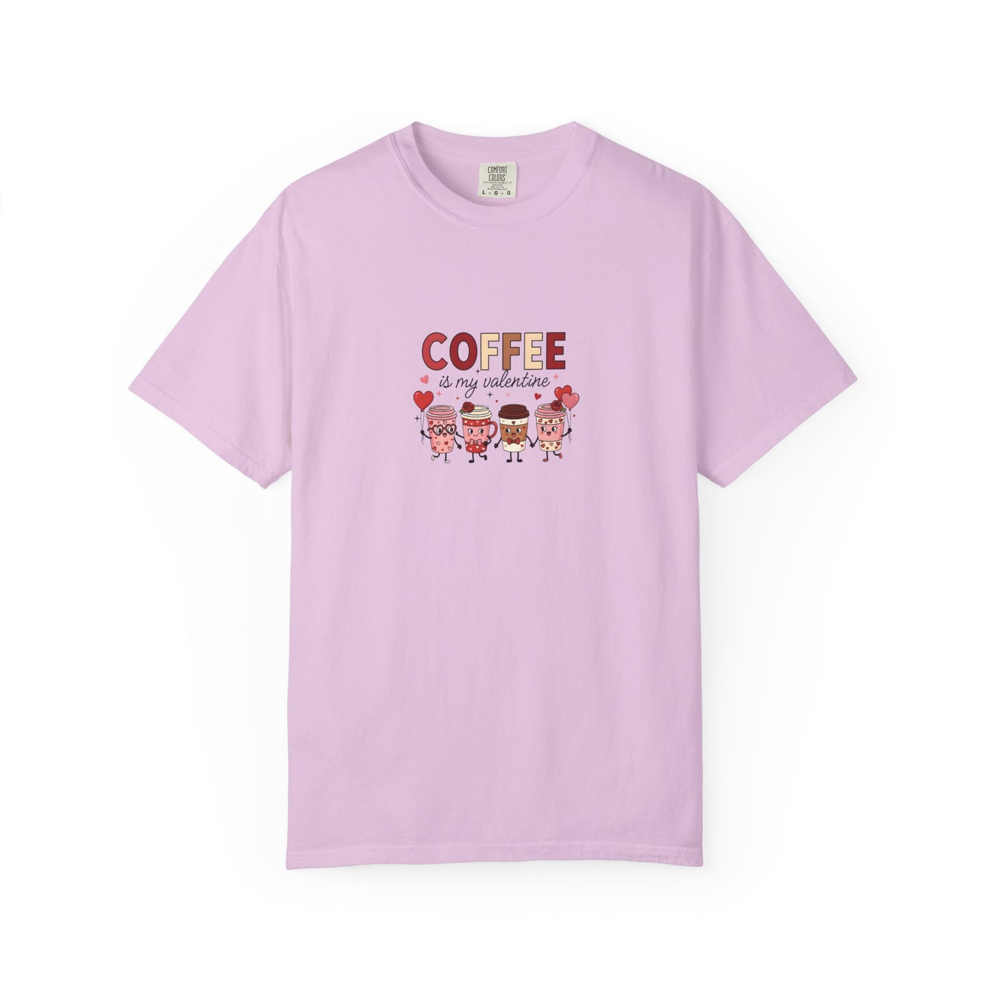 Coffee Is My Valentine – Cute Valentine Coffee Graphic T-Shirt - 14737