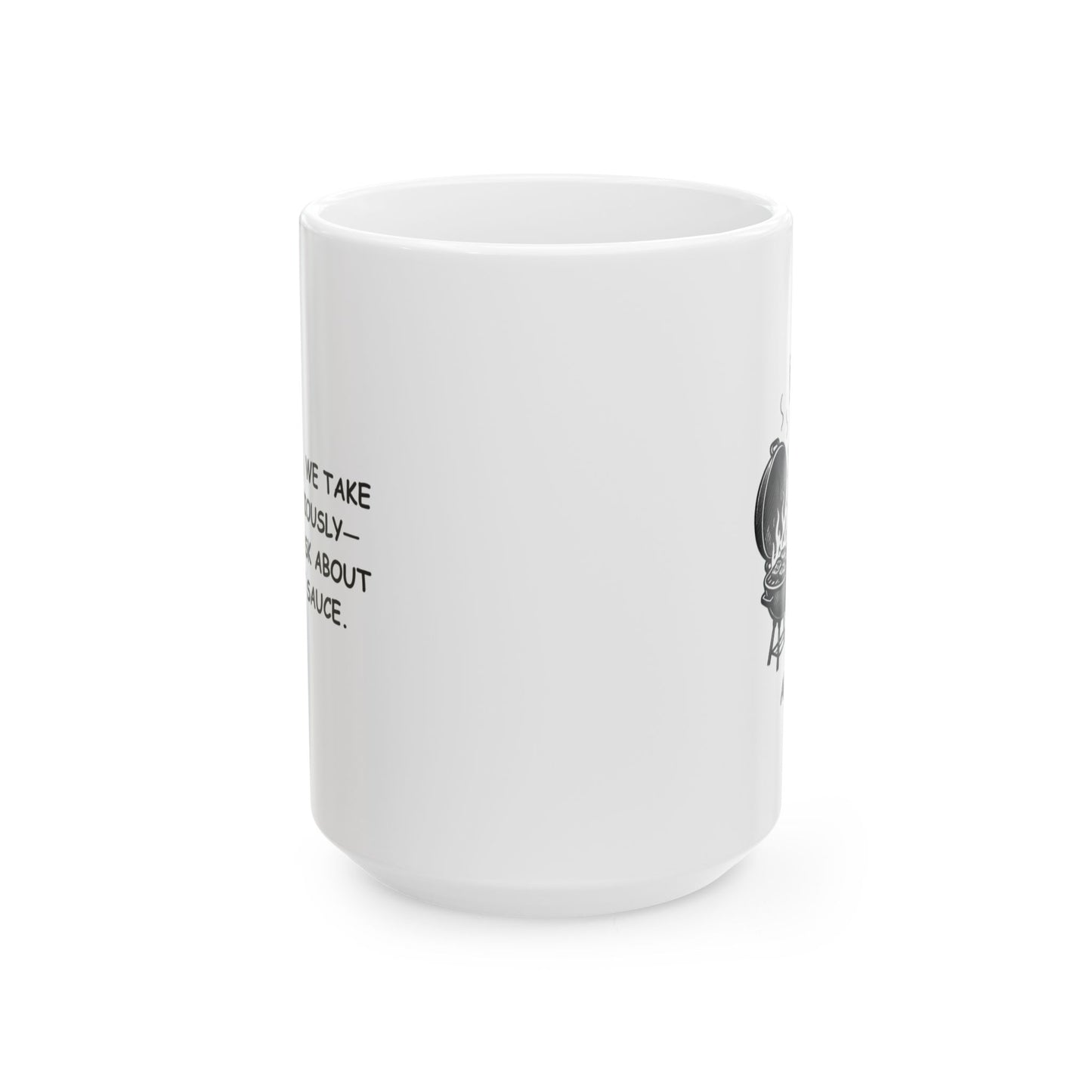 "In Arkansas, we take our BBQ seriously—just don’t ask about the secret sauce." Ceramic Mug - 13344