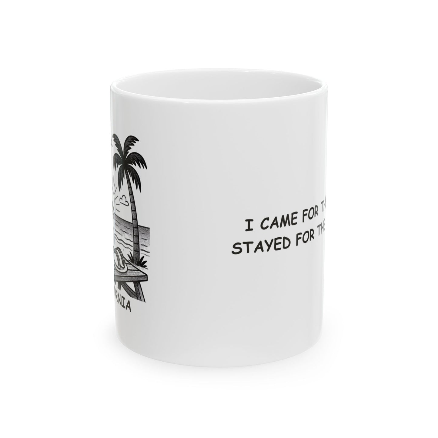 "I came for the tacos, stayed for the sunsets." Ceramic Mug – 12704