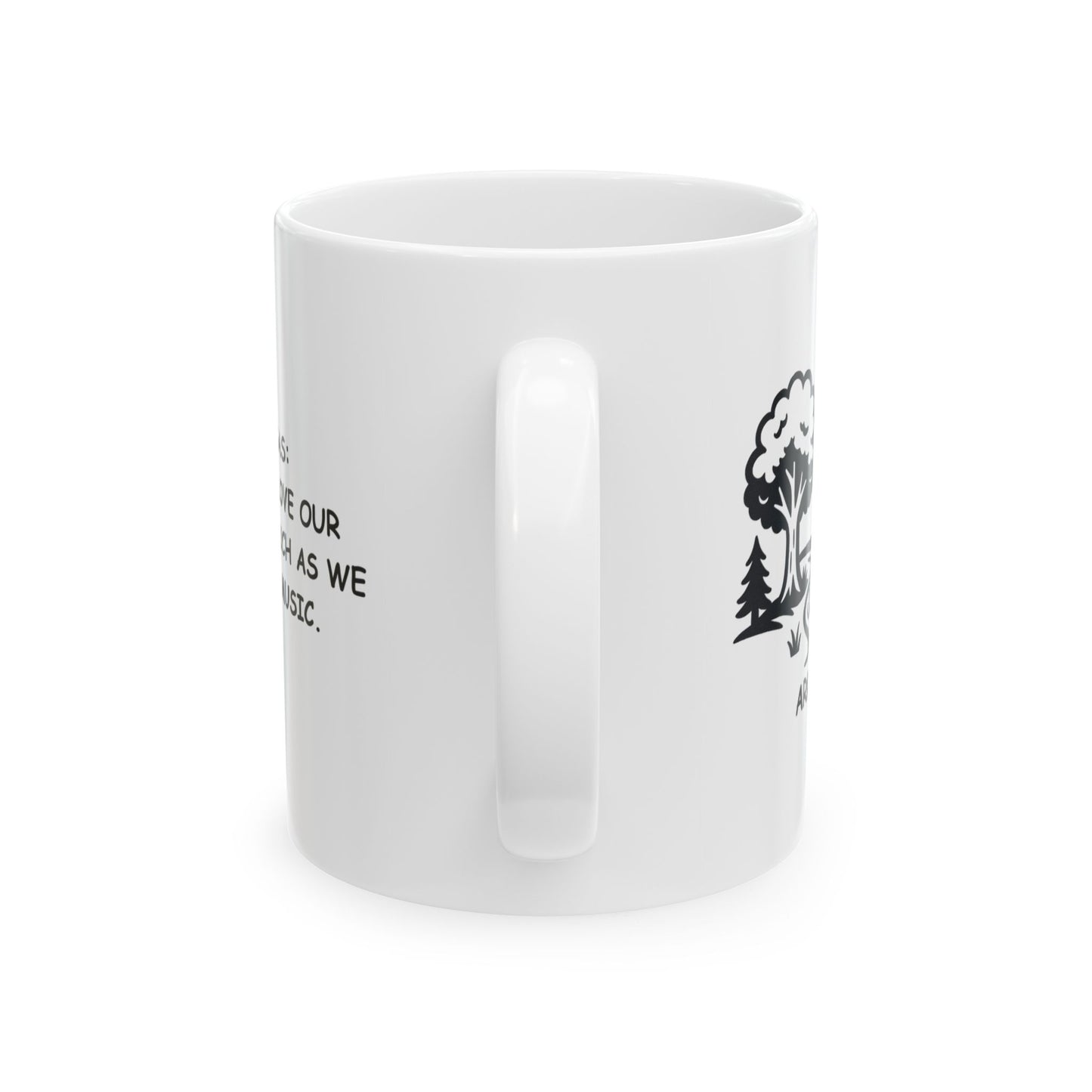 "Arkansas: Where we love our nature as much as we love our music." Ceramic Mug - 13361