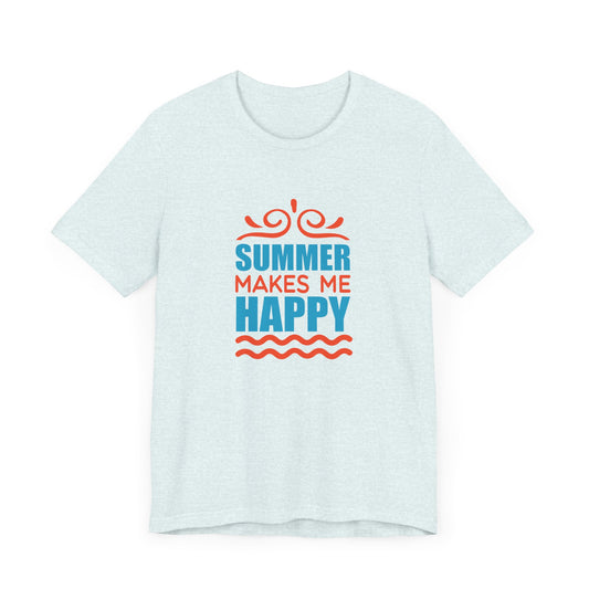 Summer Makes Me Happy - Unisex Jersey Short Sleeve Tee