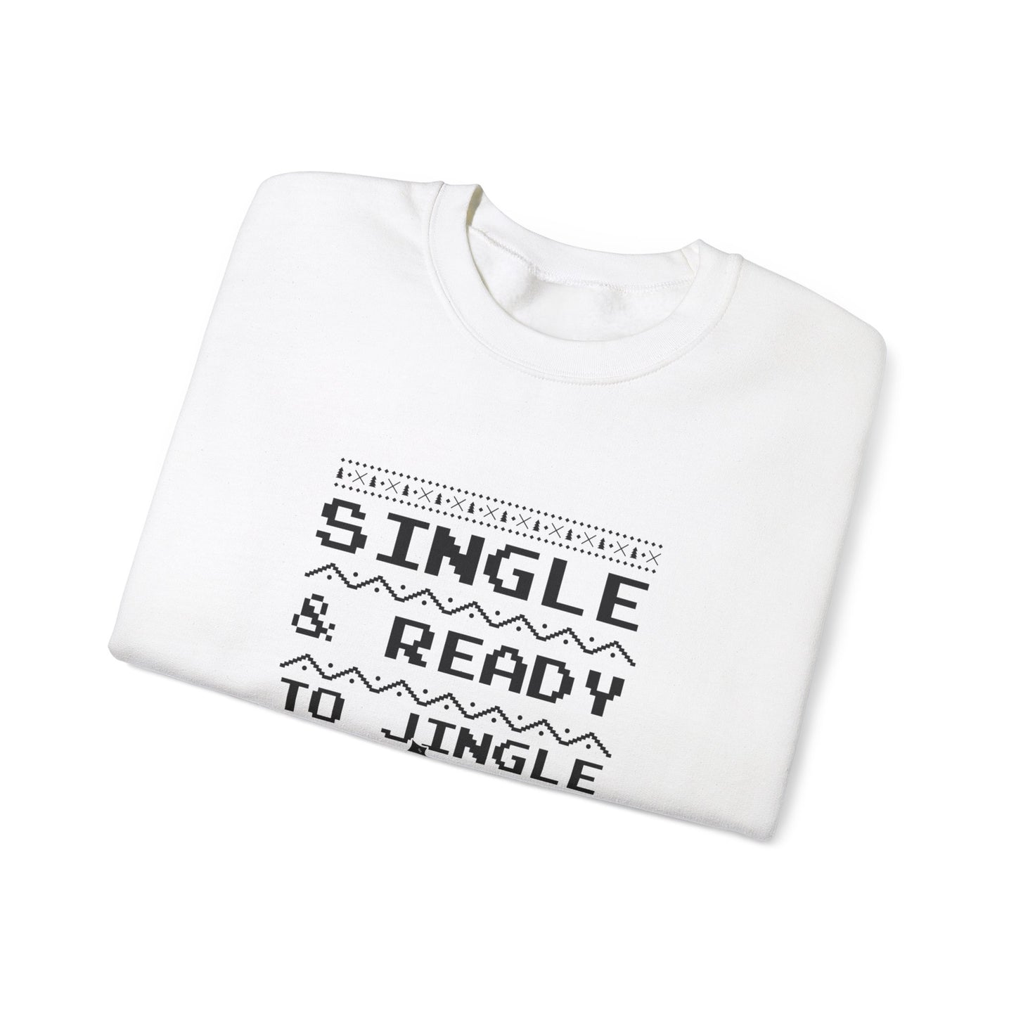 Single and Ready to Jingle - Unisex Heavy Blend™ Crewneck Sweatshirt