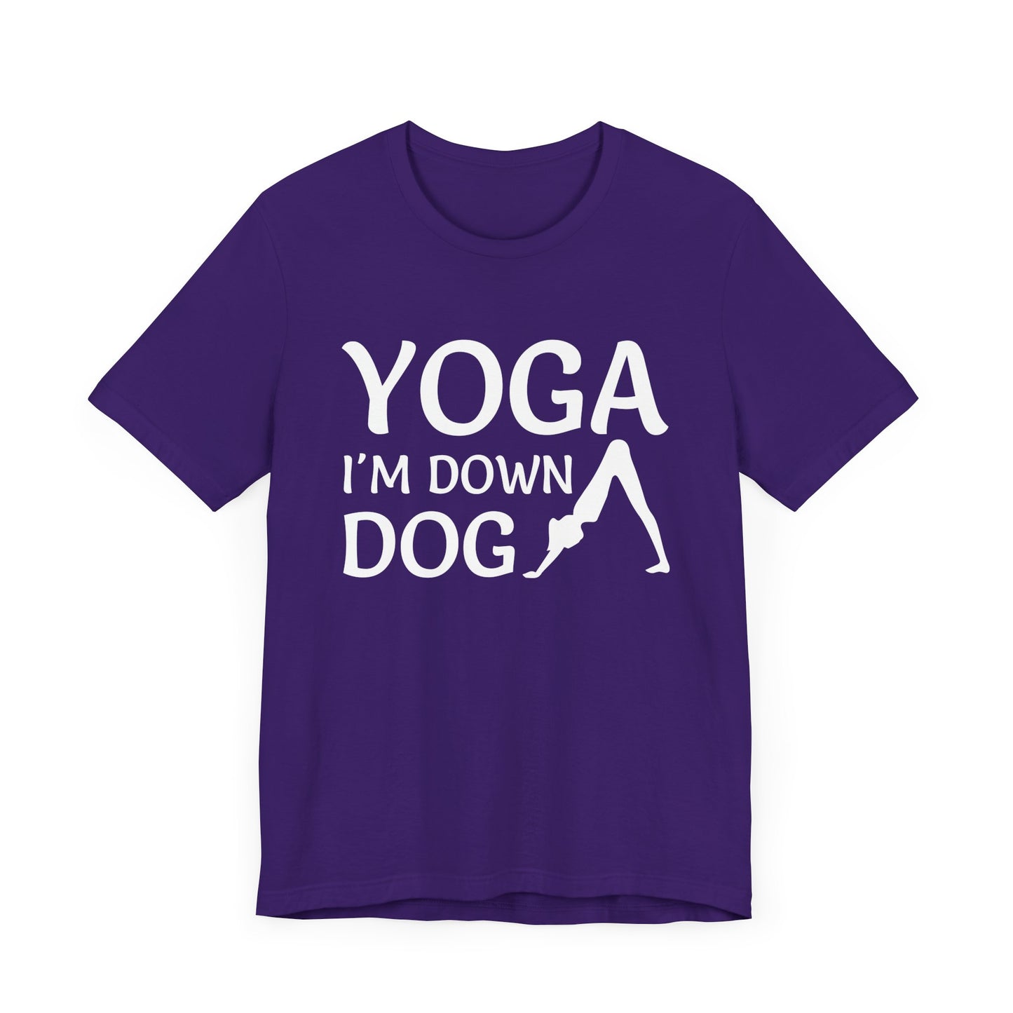 Yoga: I'm Down Dog - Unisex Jersey Short Sleeve Tee - 12341