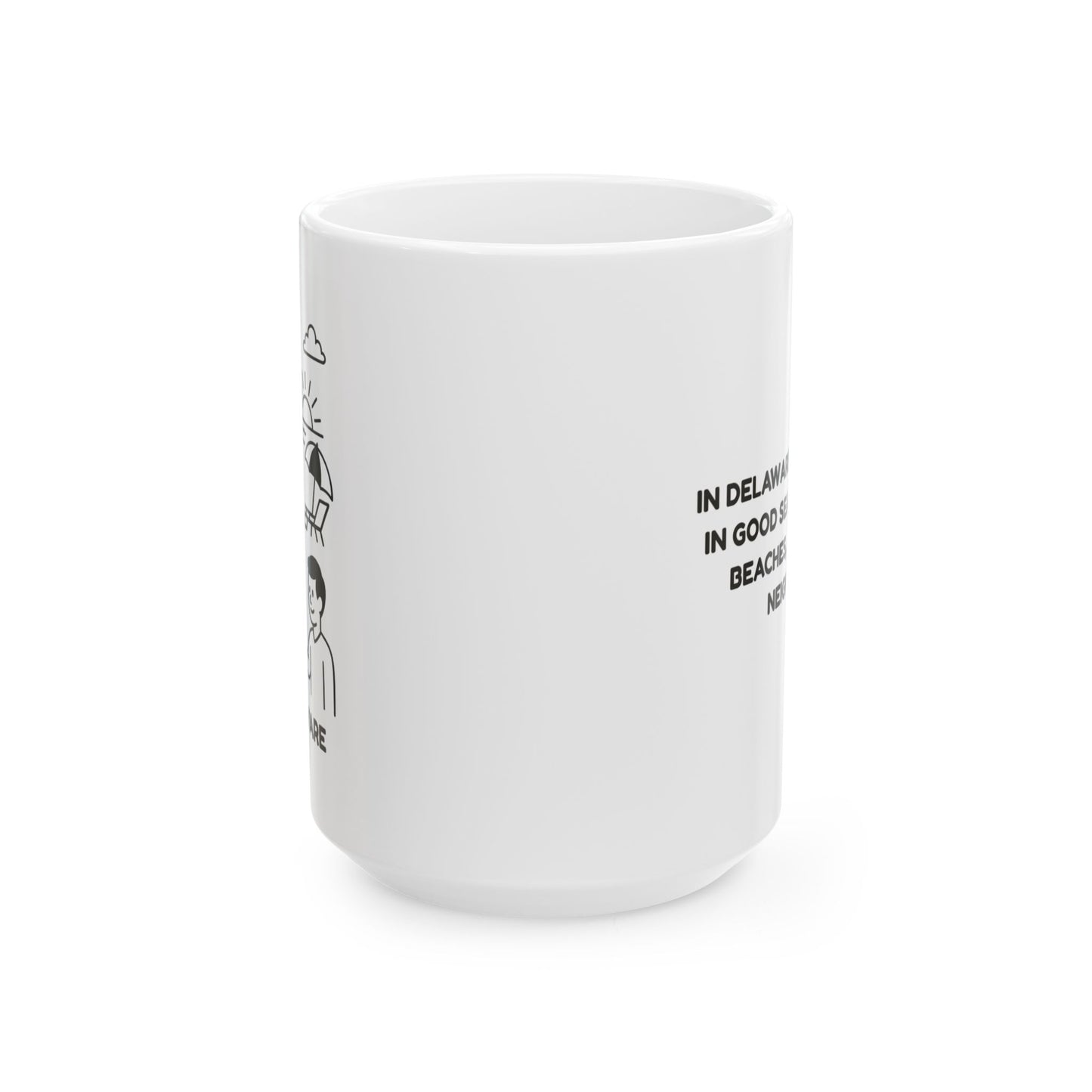 "In Delaware, we believe in good seafood, good beaches, and good neighbors." Coffee Mug - 14185