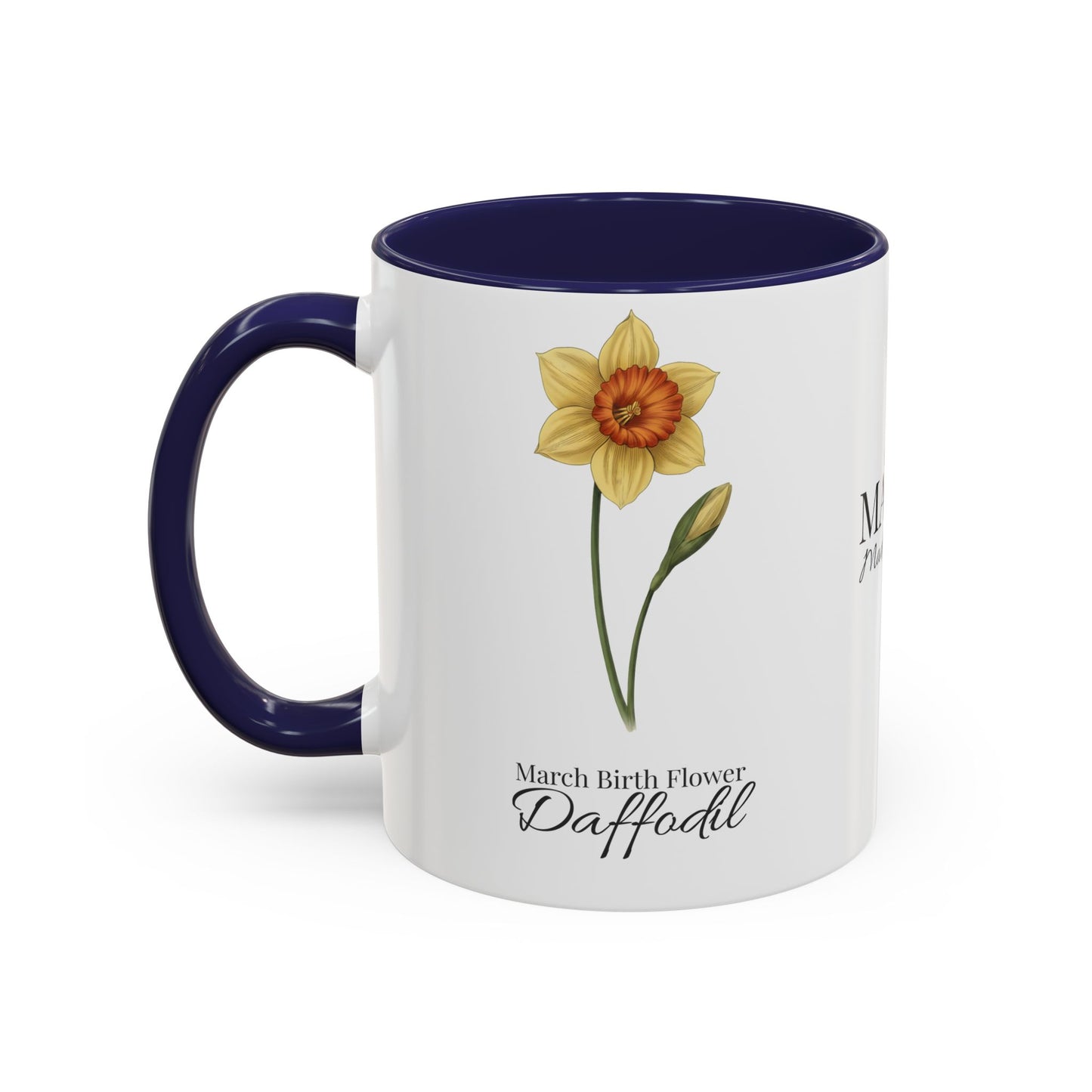 March Daffodil Coffee Mug – Born in March, Made to Bloom | March Birth Flower Gift - 14731
