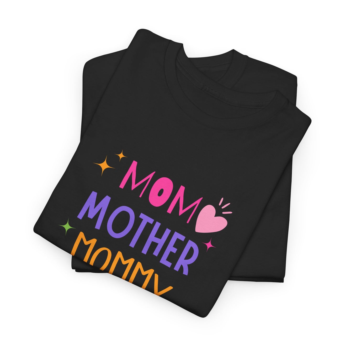 Mom, Mama, Mummy, Mother - Unisex Heavy Cotton Tee - 11715