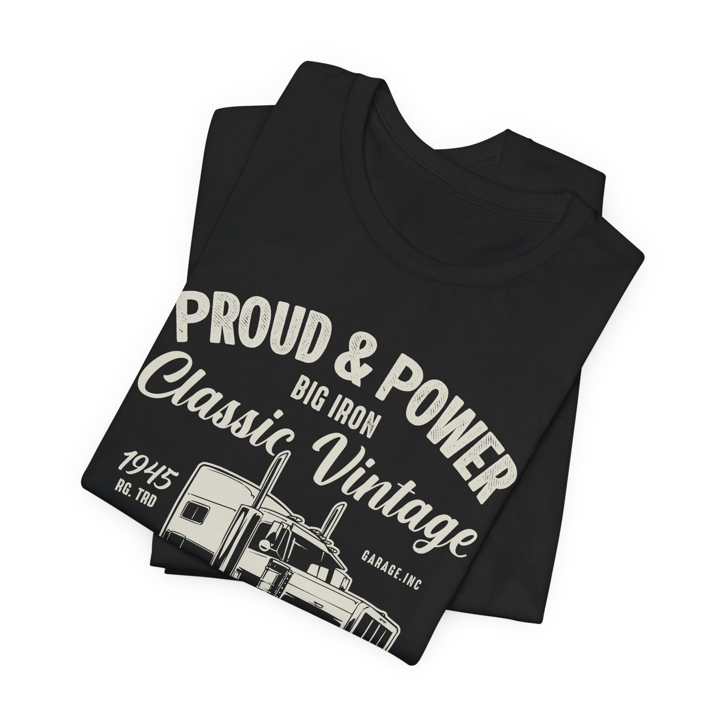 Proud & Power, Classic Vintage, Old Truck - Unisex Jersey Short Sleeve Tee - 12699