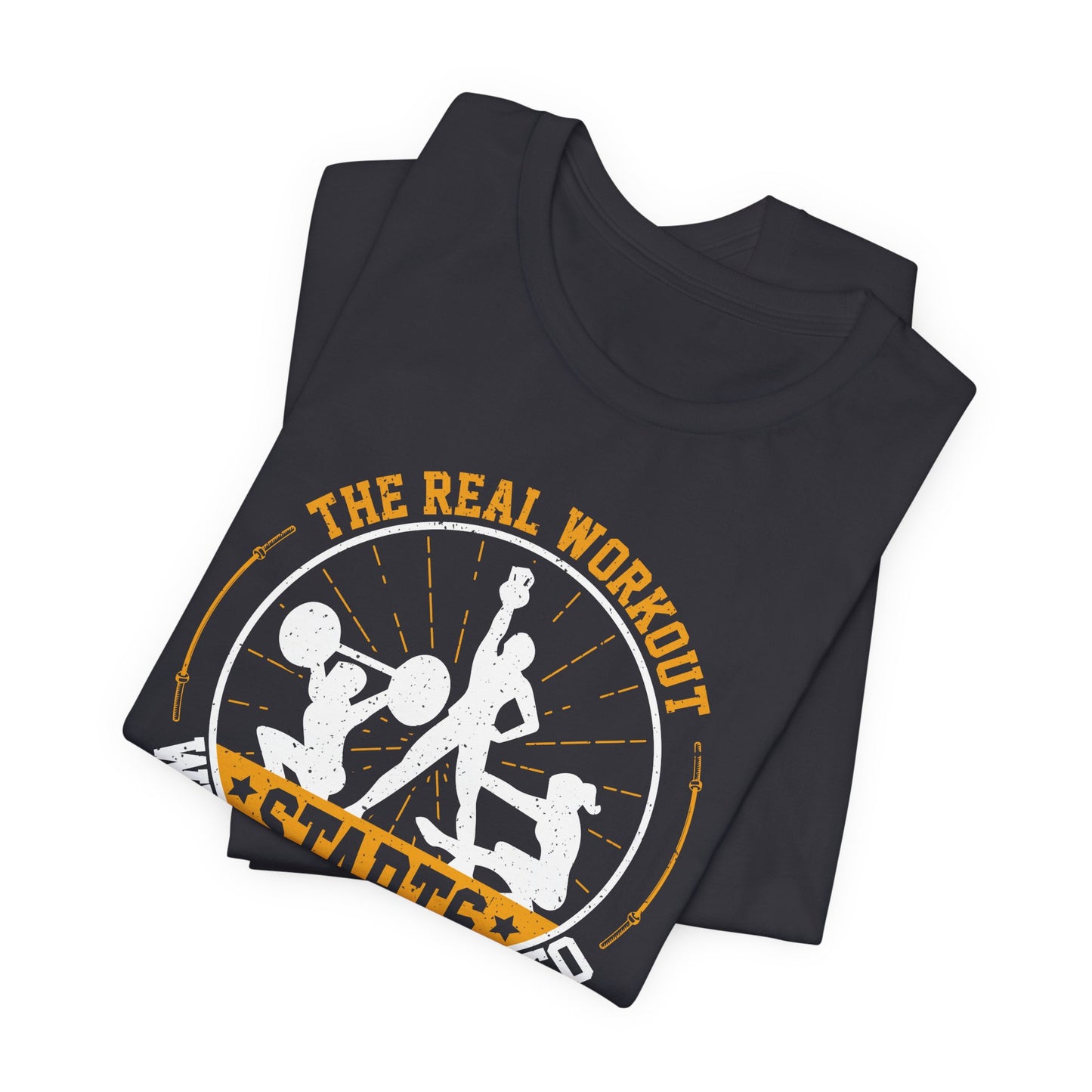 Gym: The Real Workout Starts When You Want To Stop  - Unisex Jersey Short Sleeve Tee