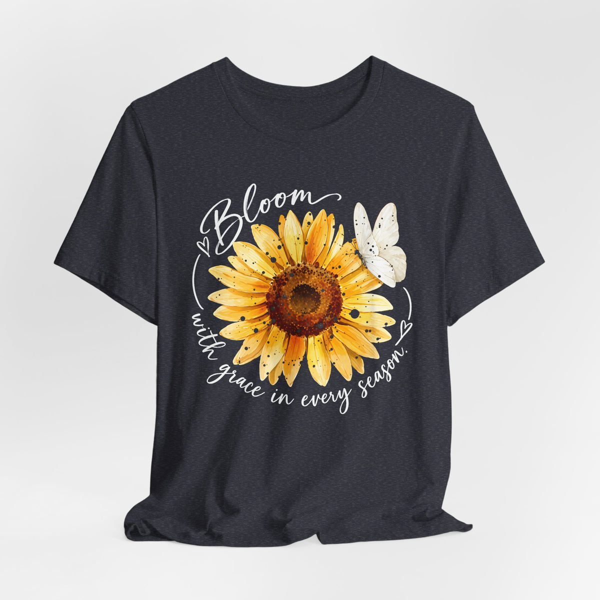Sunflower “Bloom with Grace in Every Season” T-Shirt, Inspirational Floral Tee- 14502