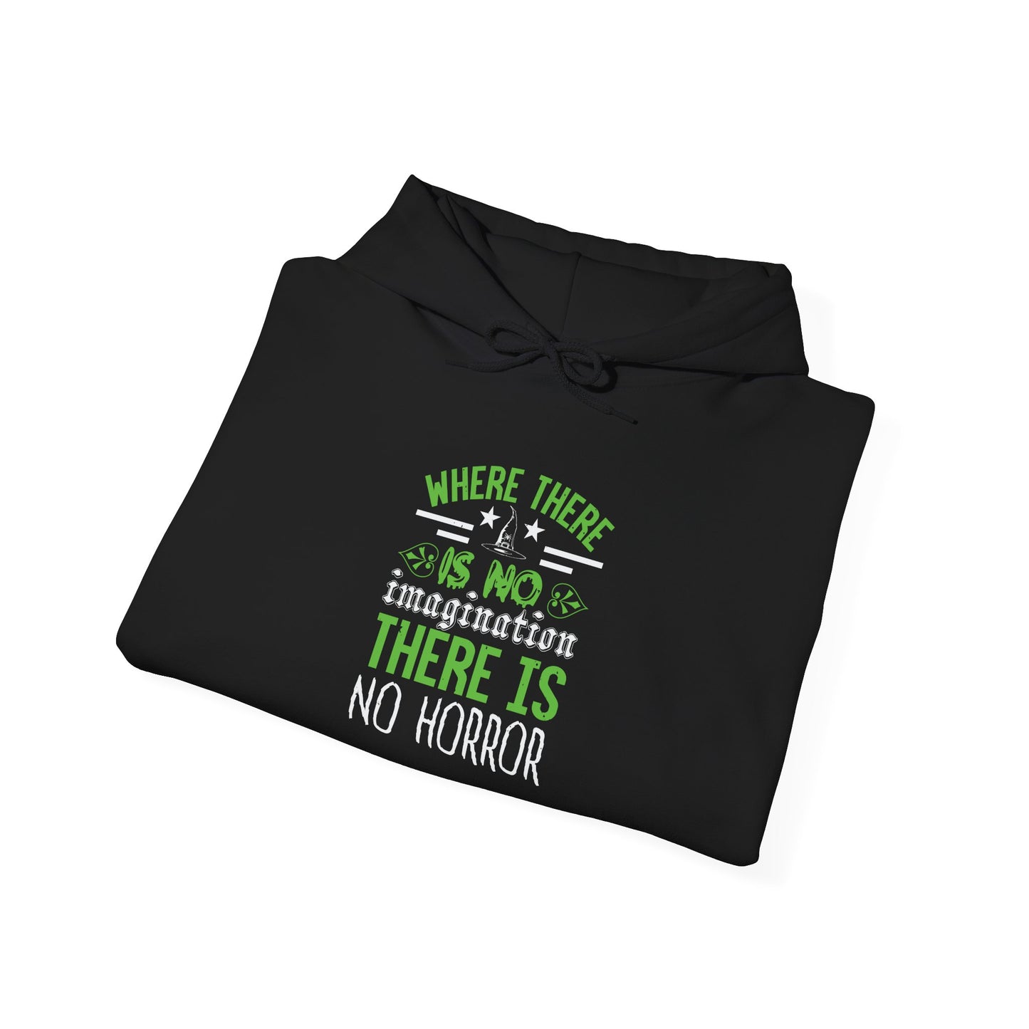 Where There Is No Imagination, There Is No Horror - Unisex Heavy Blend™ Hooded Sweatshirt - 13759