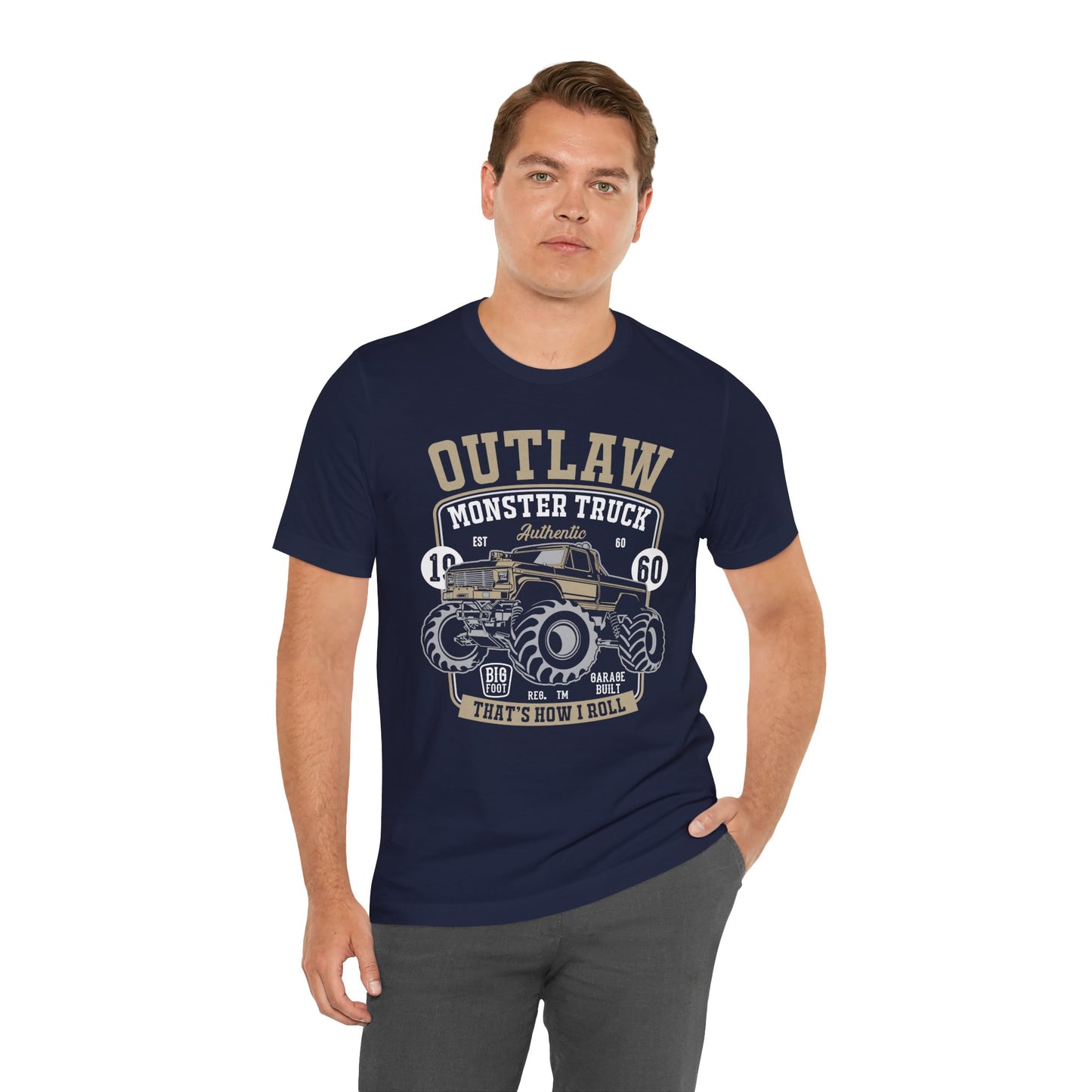 Outlaw, Monster Truck, 1960, That's How I Roll - Unisex Jersey Short Sleeve Tee - 12578