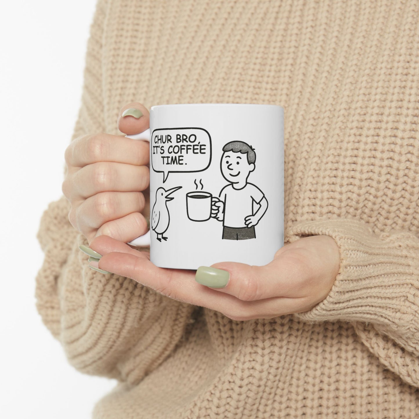 “Chur bro, it’s coffee time.” Coffee Mug - 11oz & 15oz - 12885