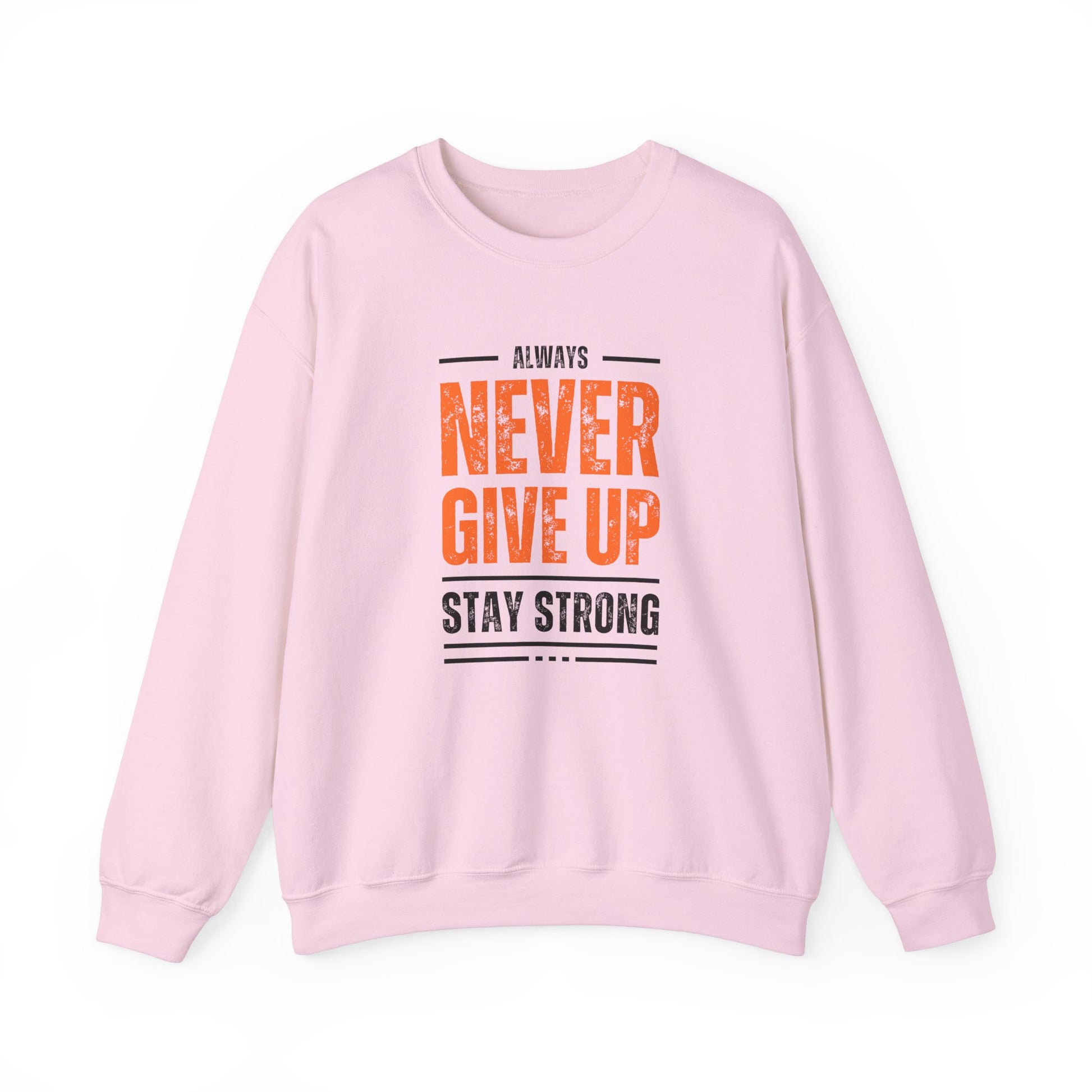 Always Never Give Up, Stay Strong - Unisex Heavy Blend™ Crewneck Sweatshirt | Crew neck,DTG,Embroidery,Men's Clothing,Neck Labels,Regular fit,Sweatshirts,TikTok,Unisex,Women's Clothing