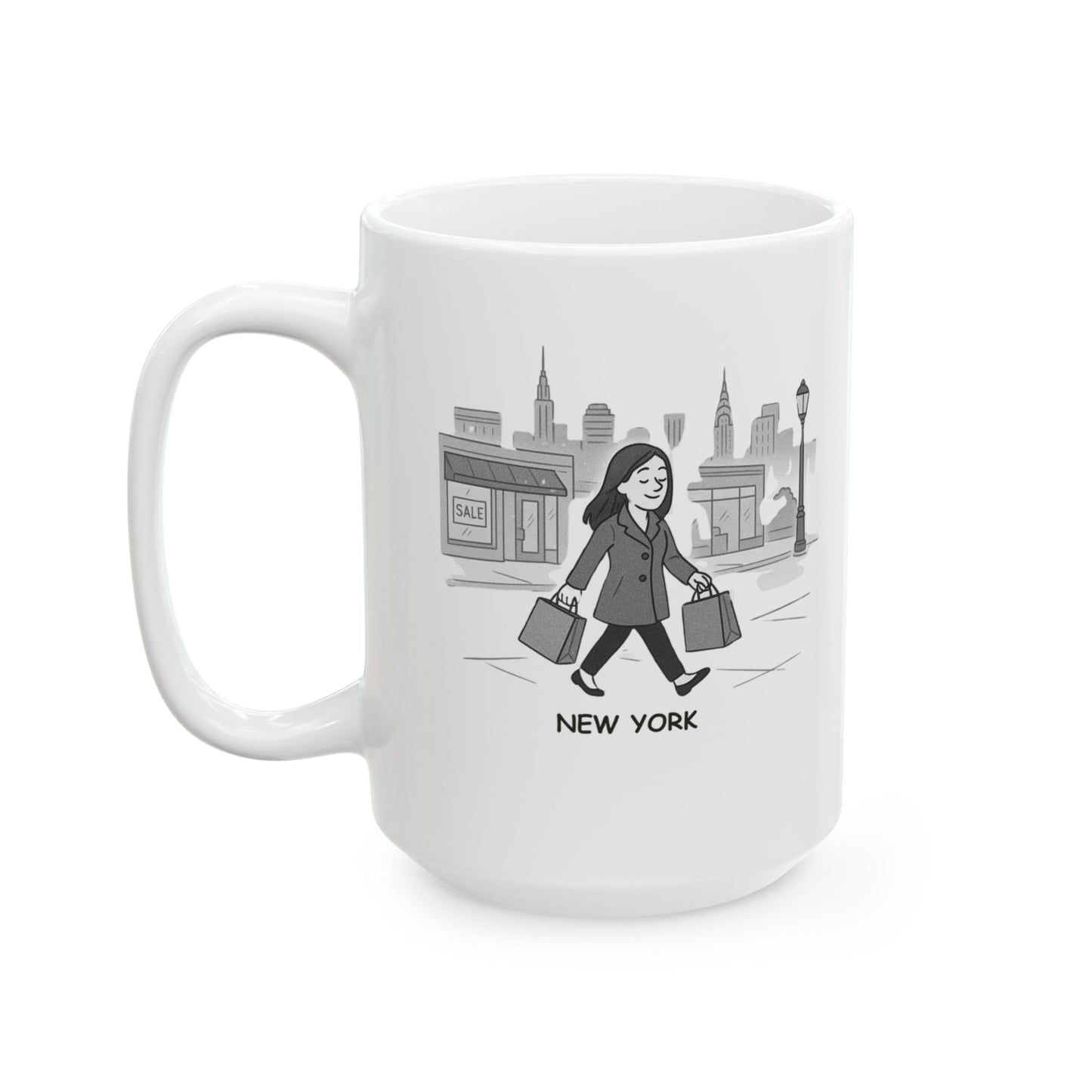 "New York: Where ‘shopping’ means walking through 10 stores and leaving with only two bags." Ceramic Mug - 12861