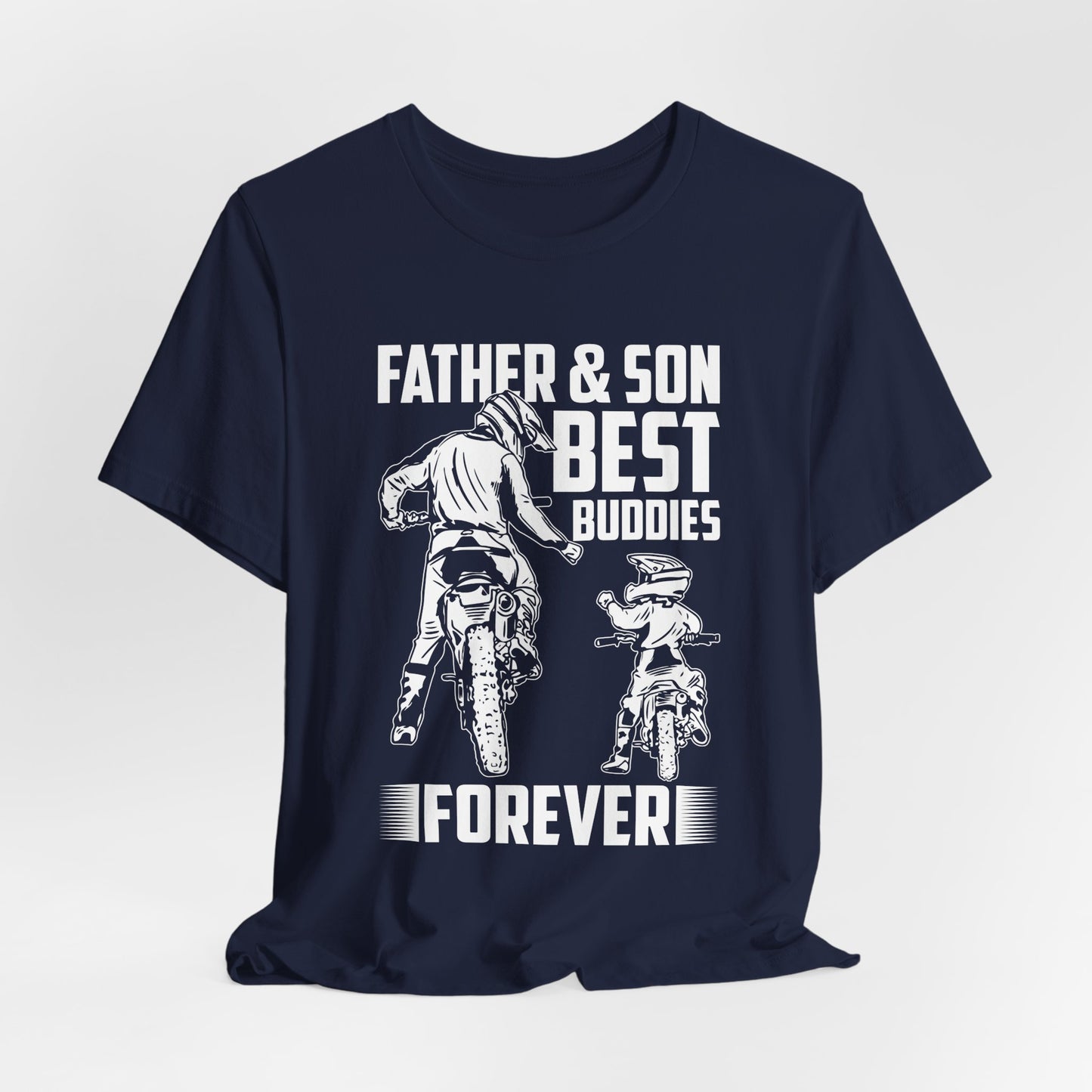 Father & Son, Best Buddies Forever - Unisex Jersey Short Sleeve Tee - 13710