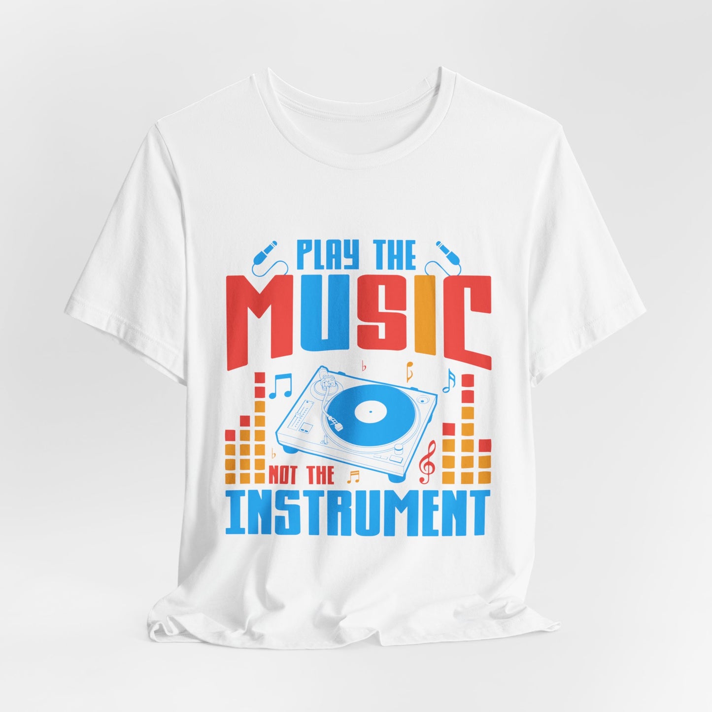 Play The Music Instrument - Unisex Jersey Short Sleeve Tee