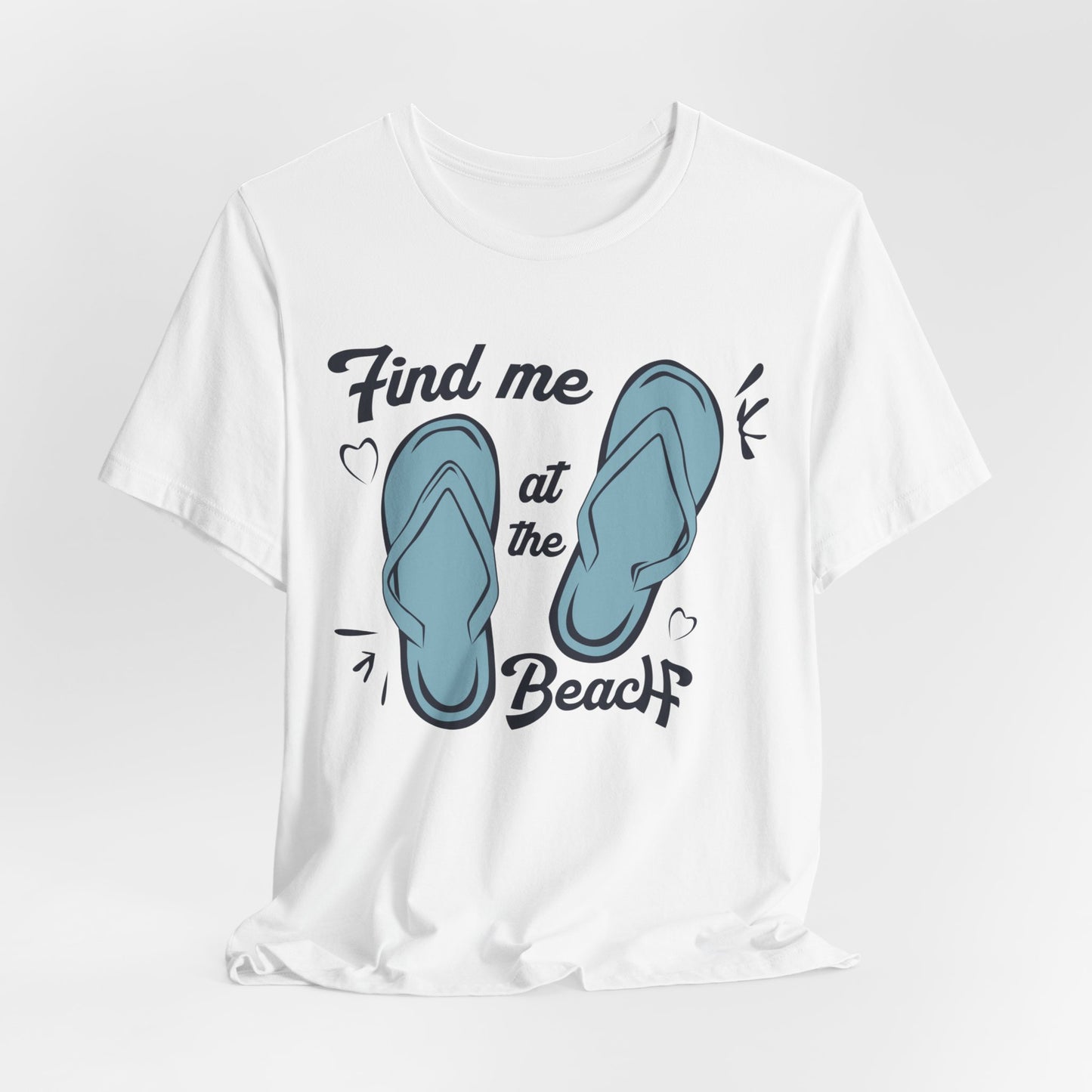 Find Me At The Beach - Unisex Jersey Short Sleeve Tee