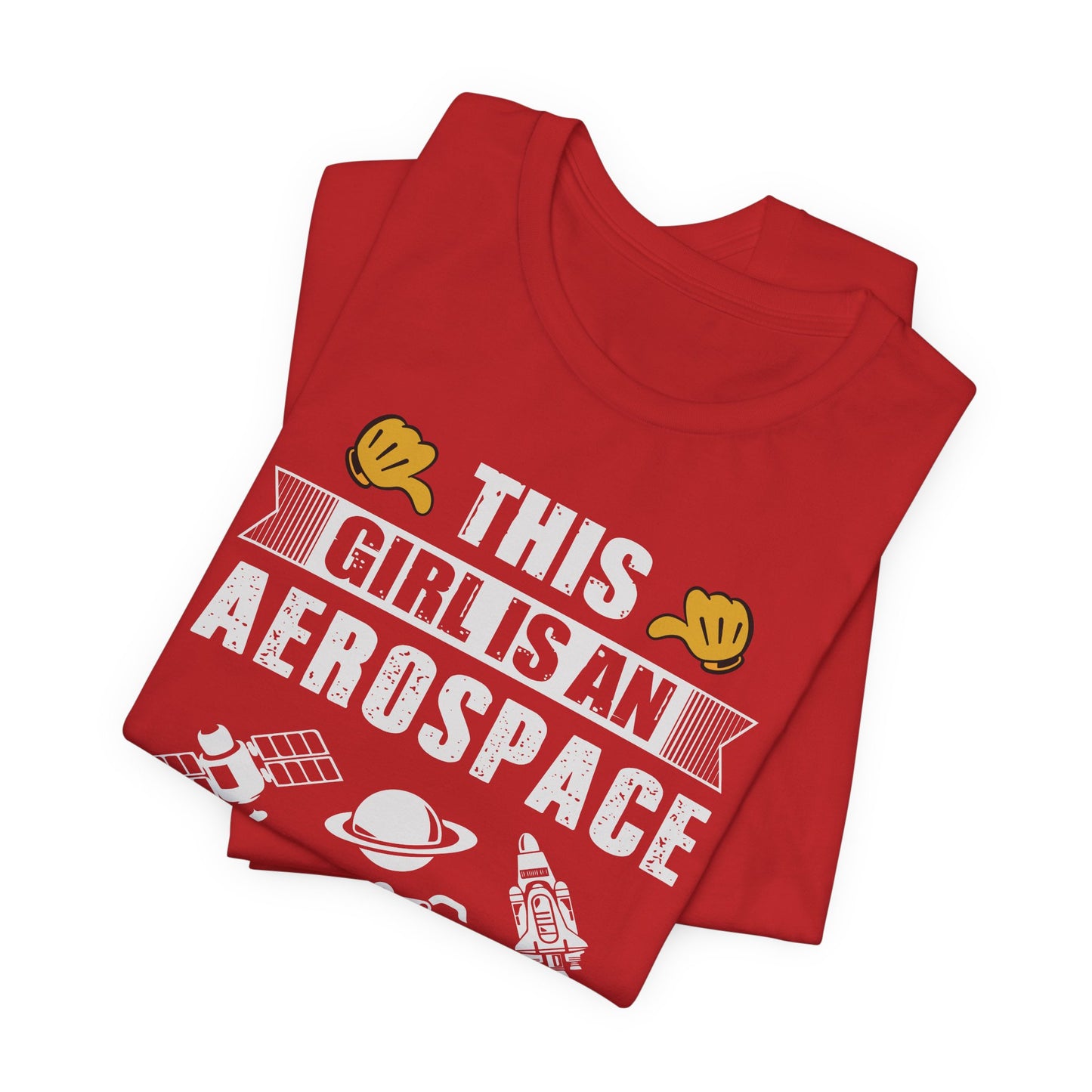 Engineer: This Girl Is An Aerospace Engineer - Unisex Jersey Short Sleeve Tee - 13567