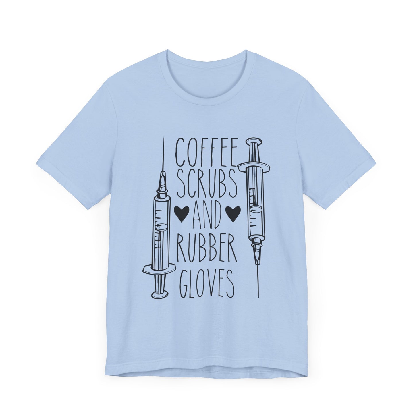 Nurse: Coffee Scrubs & Rubber Gloves - Unisex Jersey Short Sleeve Tee