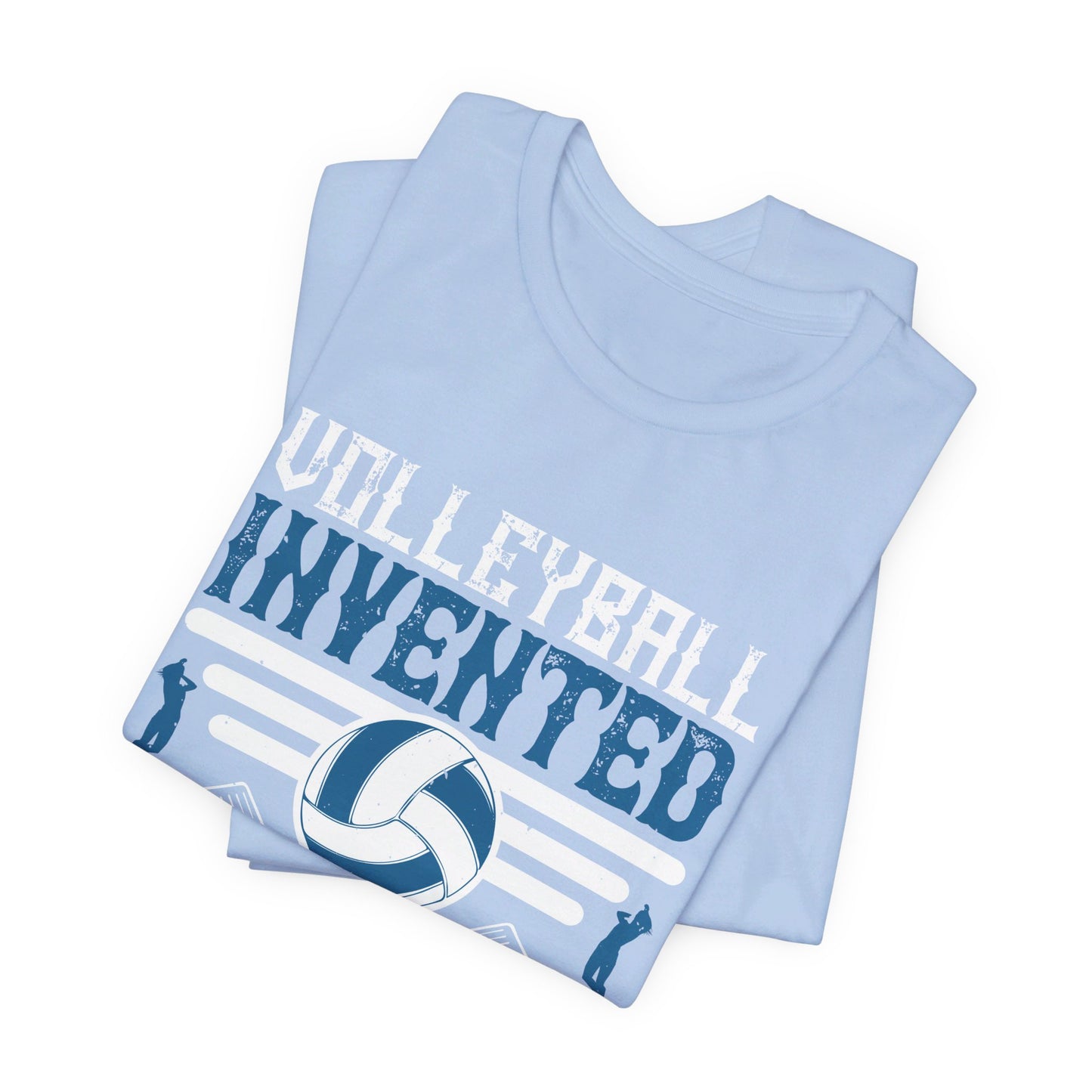 Volleyball: Invented by Men, Perfected by Women - Unisex Jersey Short Sleeve Tee