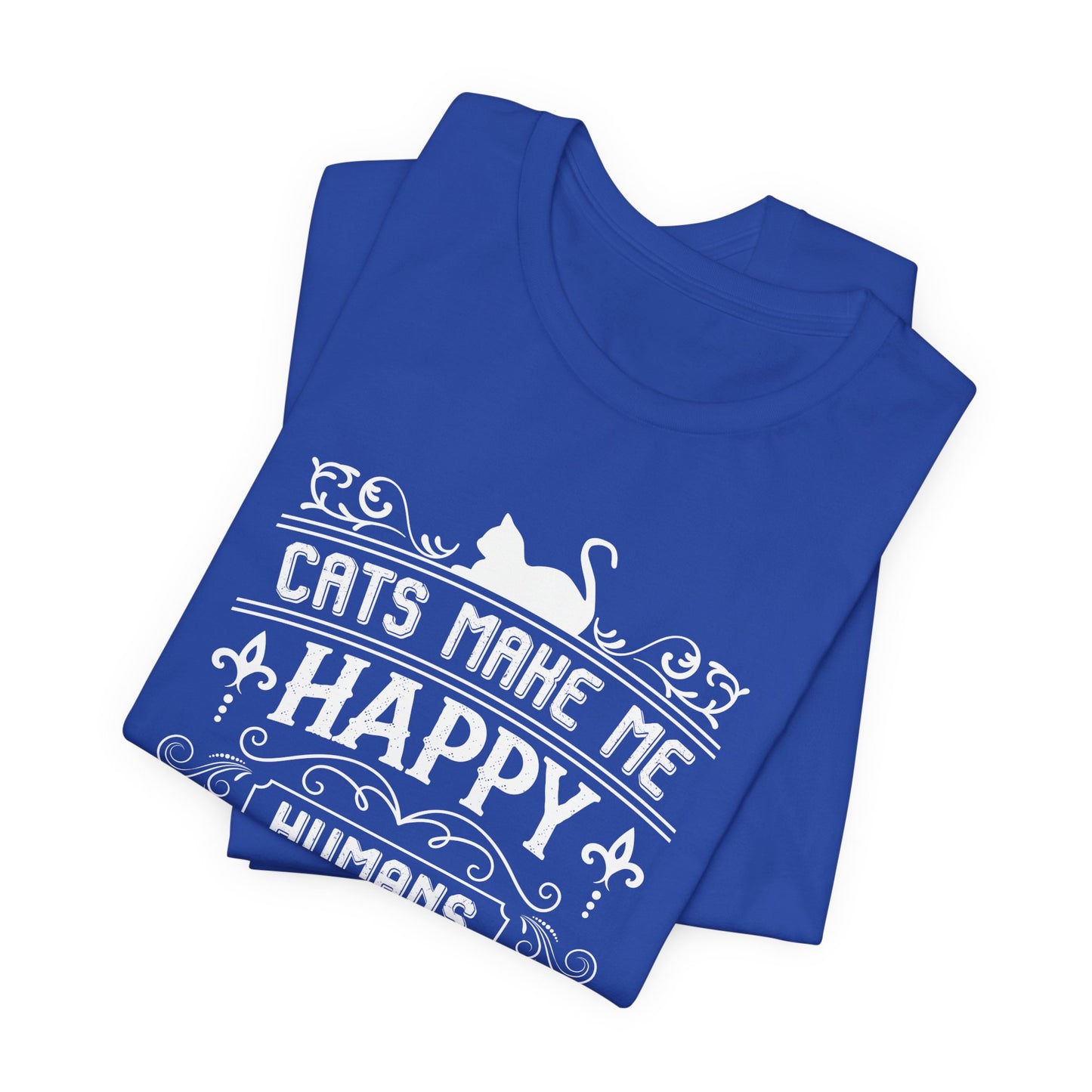 Cats Make Me Happy - Unisex Jersey Short Sleeve Tee