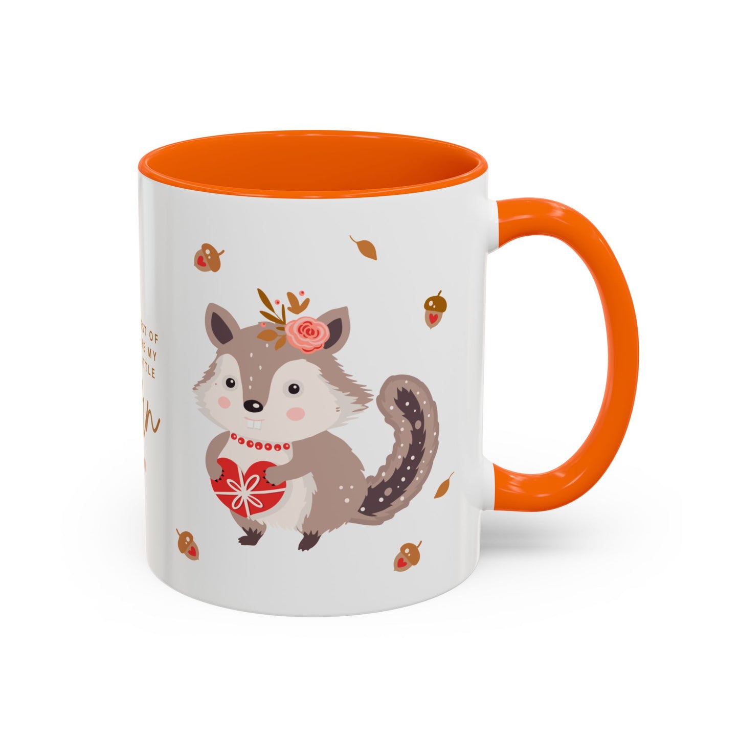 In The Forest Of Love, You're My Favorite Little Acorn - Accent Coffee Mug (11, 15oz) - 10858