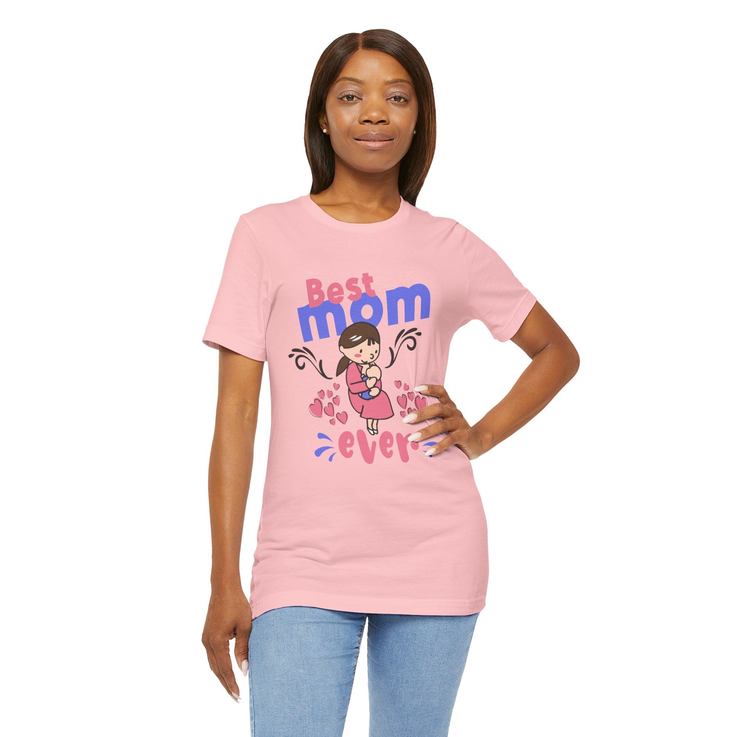 Best Mom Ever - Unisex Jersey Short Sleeve Tee