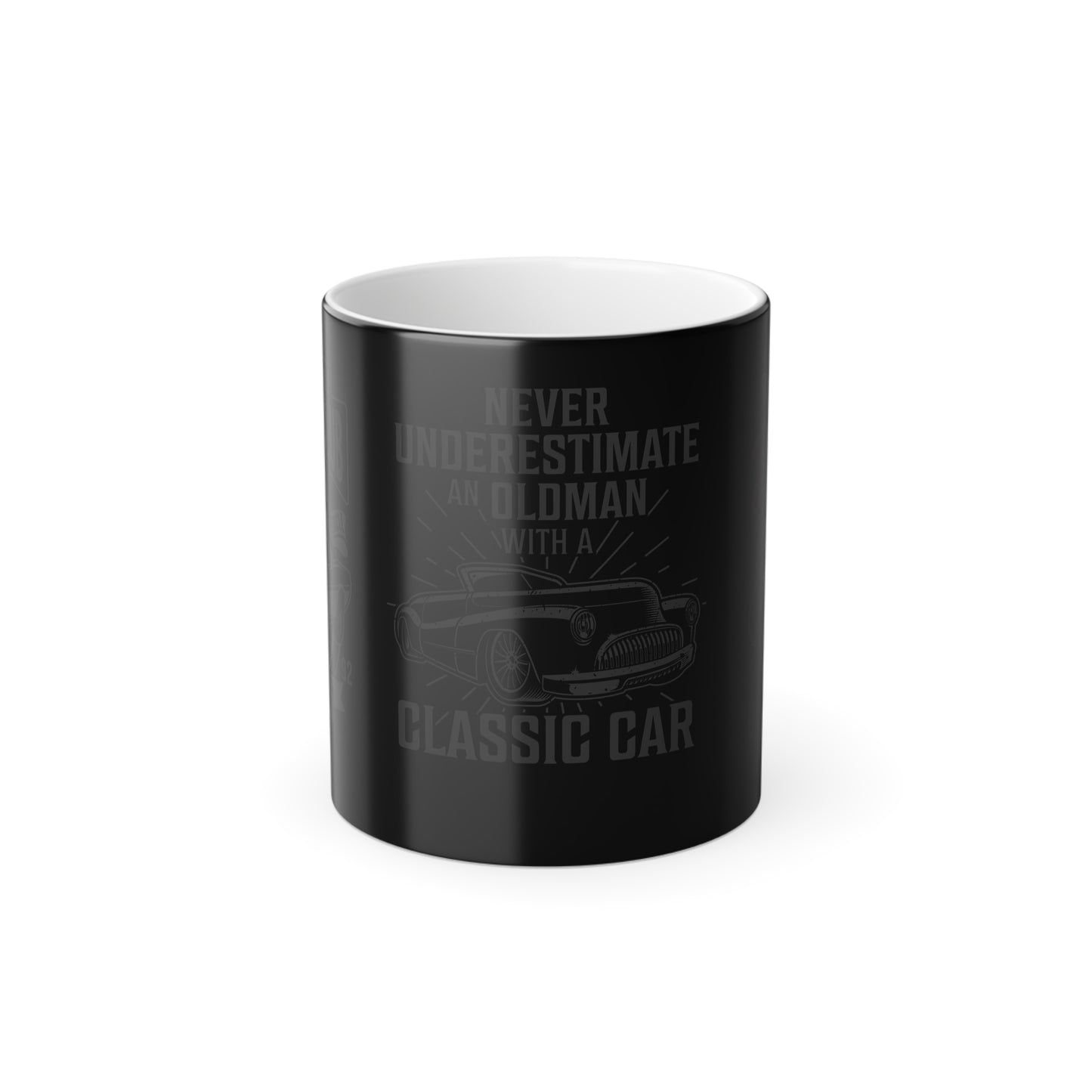 Never Underestimate An Old Man With A Classic Car - Color Morphing Mug, 11oz