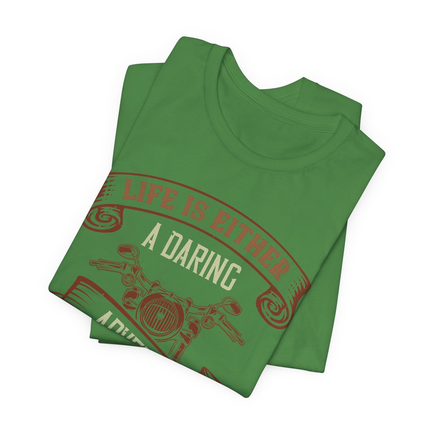 Life Is Either a Daring Adventure or Nothing - Unisex Jersey Short Sleeve Tee