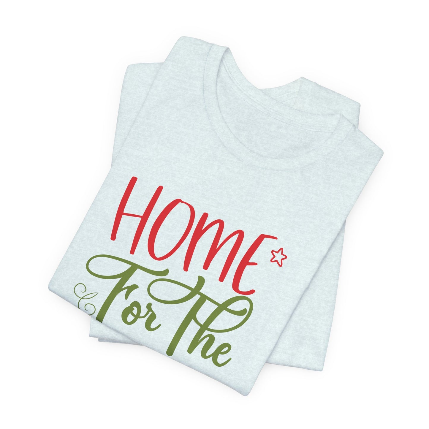 Christmas: Home For The Holiday - Unisex Jersey Short Sleeve Tee