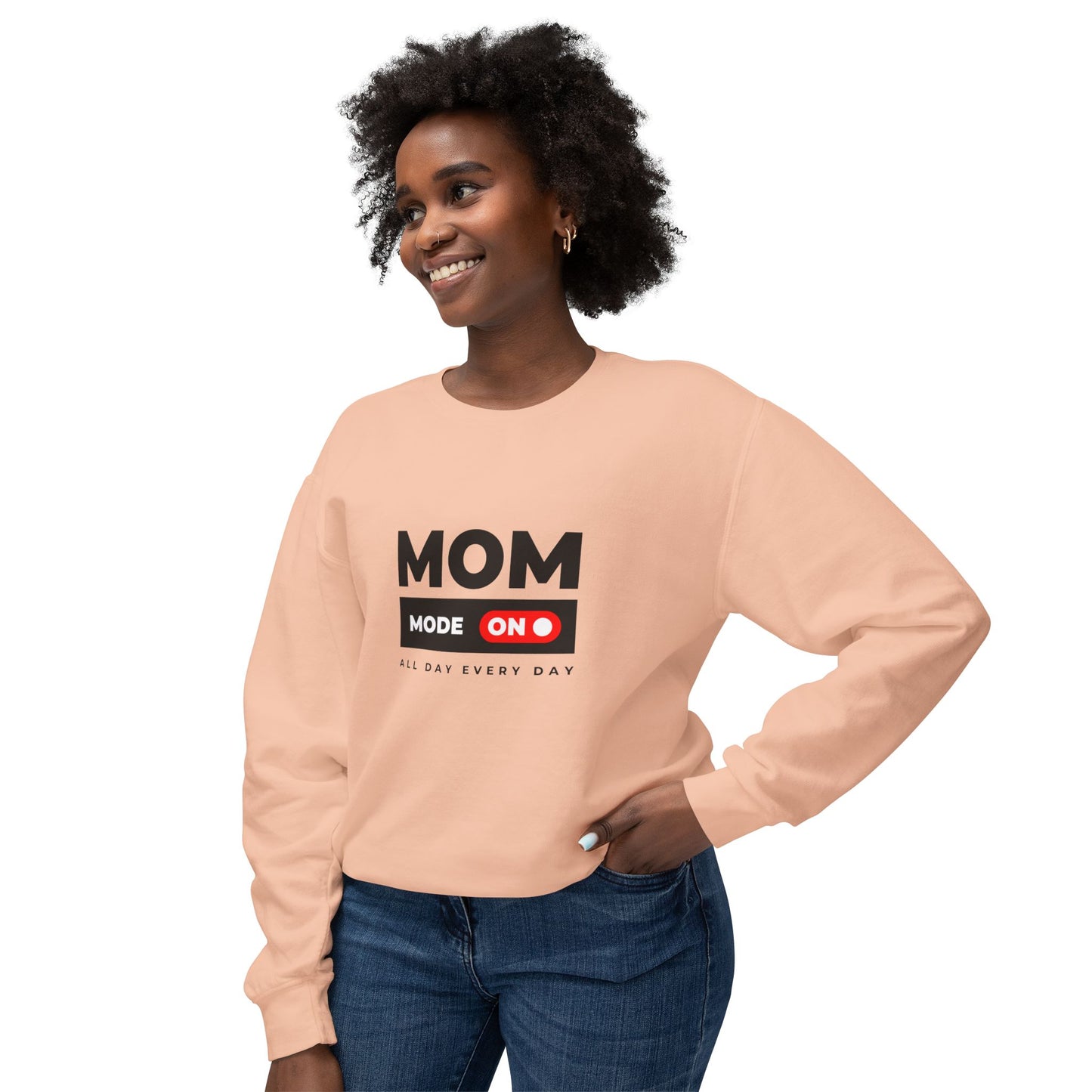 Mom Mode, All Day, Every Day - Unisex Lightweight Crewneck Sweatshirt - 11204