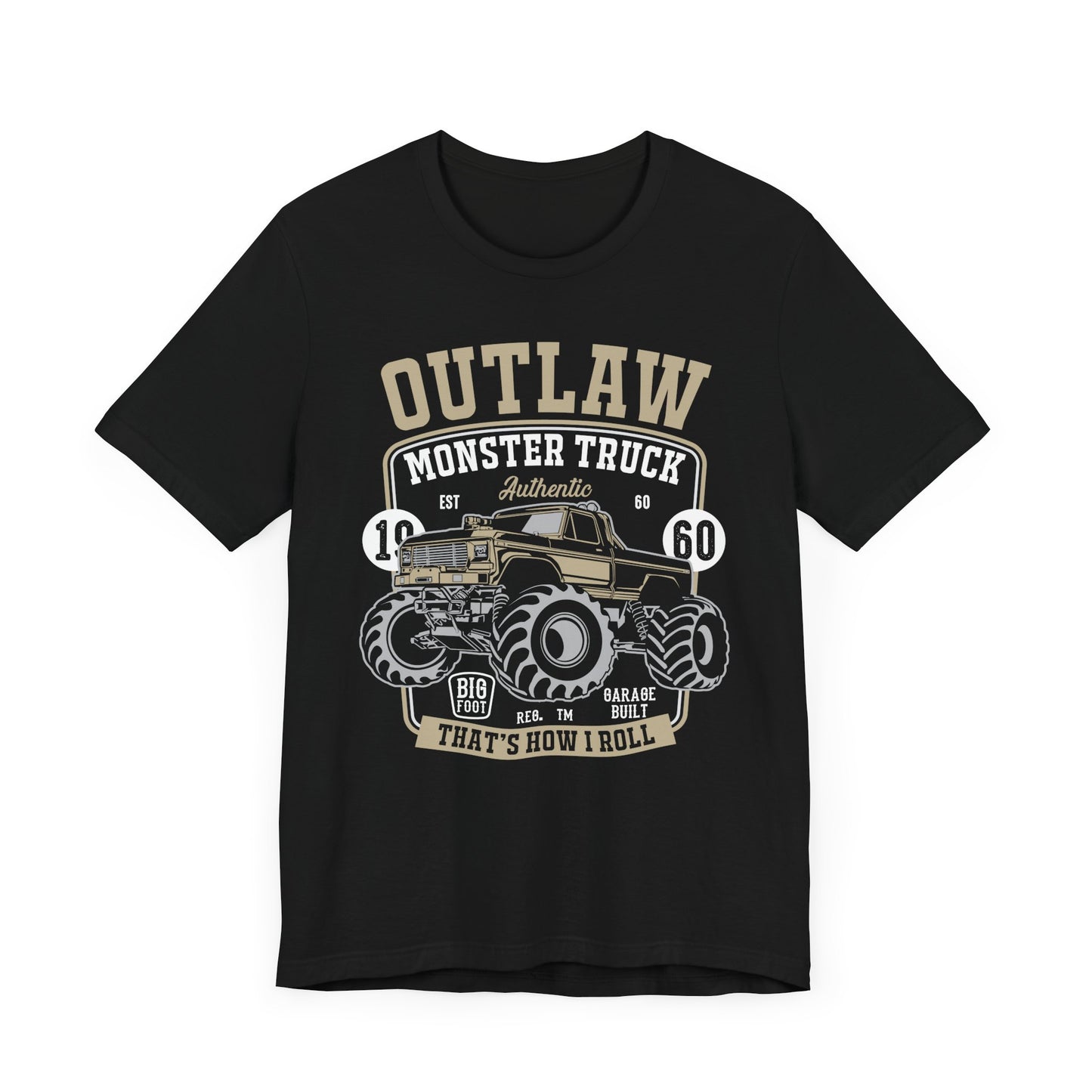 Outlaw, Monster Truck, 1960, That's How I Roll - Unisex Jersey Short Sleeve Tee - 12578