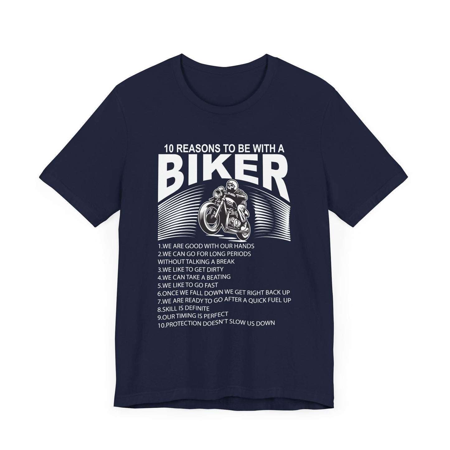 10 Reasons To Be With A Biker - Unisex Jersey Short Sleeve Tee - 13499