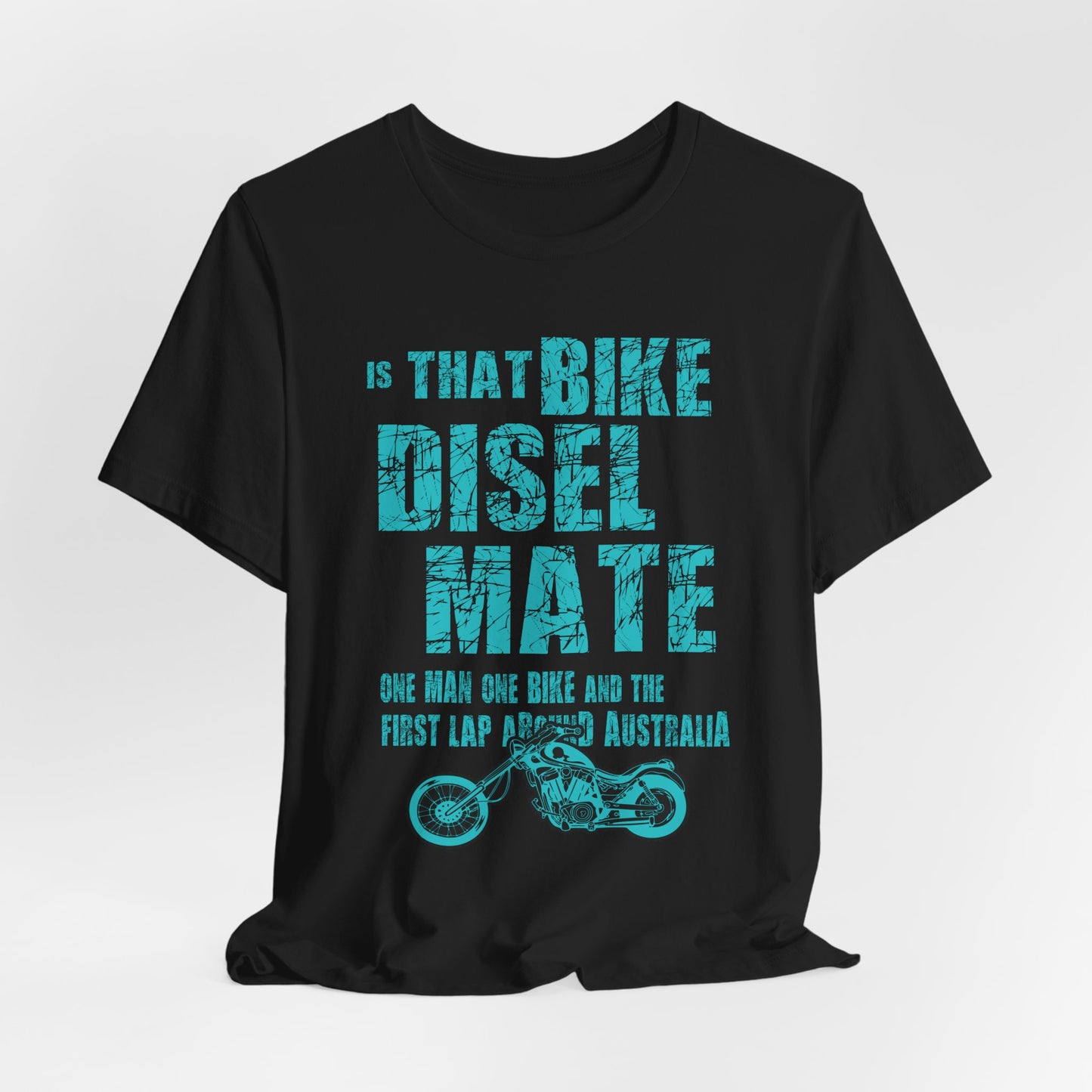 Is That Bike Diesel, Mate? - Unisex Jersey Short Sleeve Tee - 13495