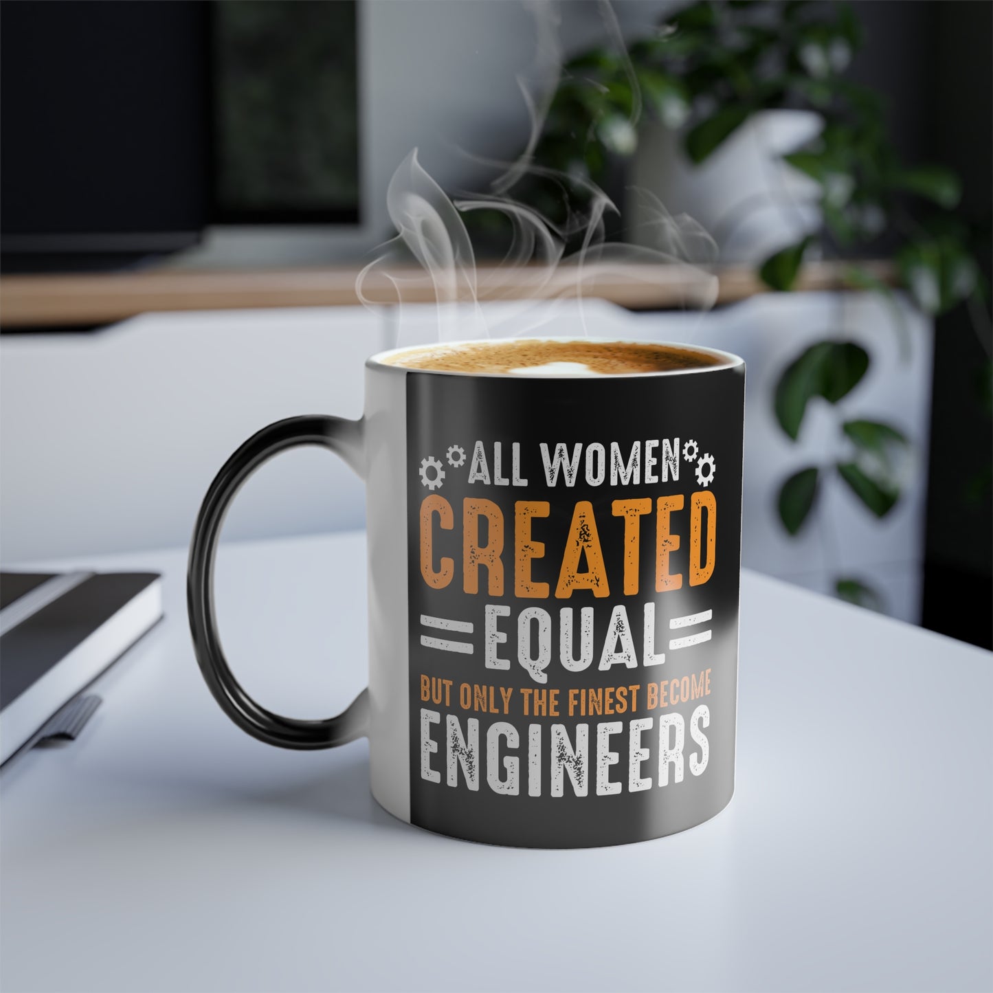 Women Are Created Equal, Only The Finest Become Engineers - Color Morphing Mug, 11oz - 13544