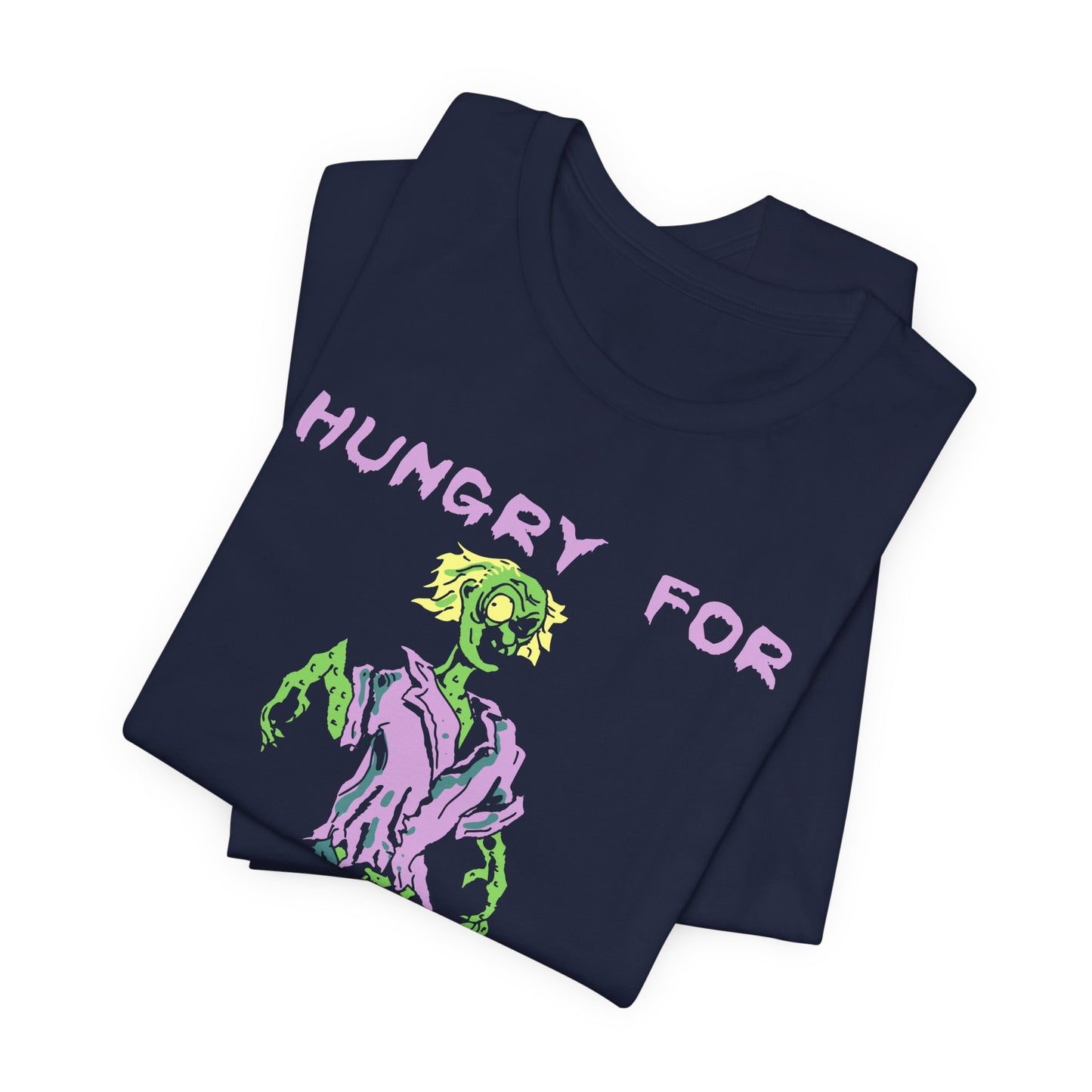 Halloween: Hungry Your Brains - Unisex Jersey Short Sleeve Tee - 12659