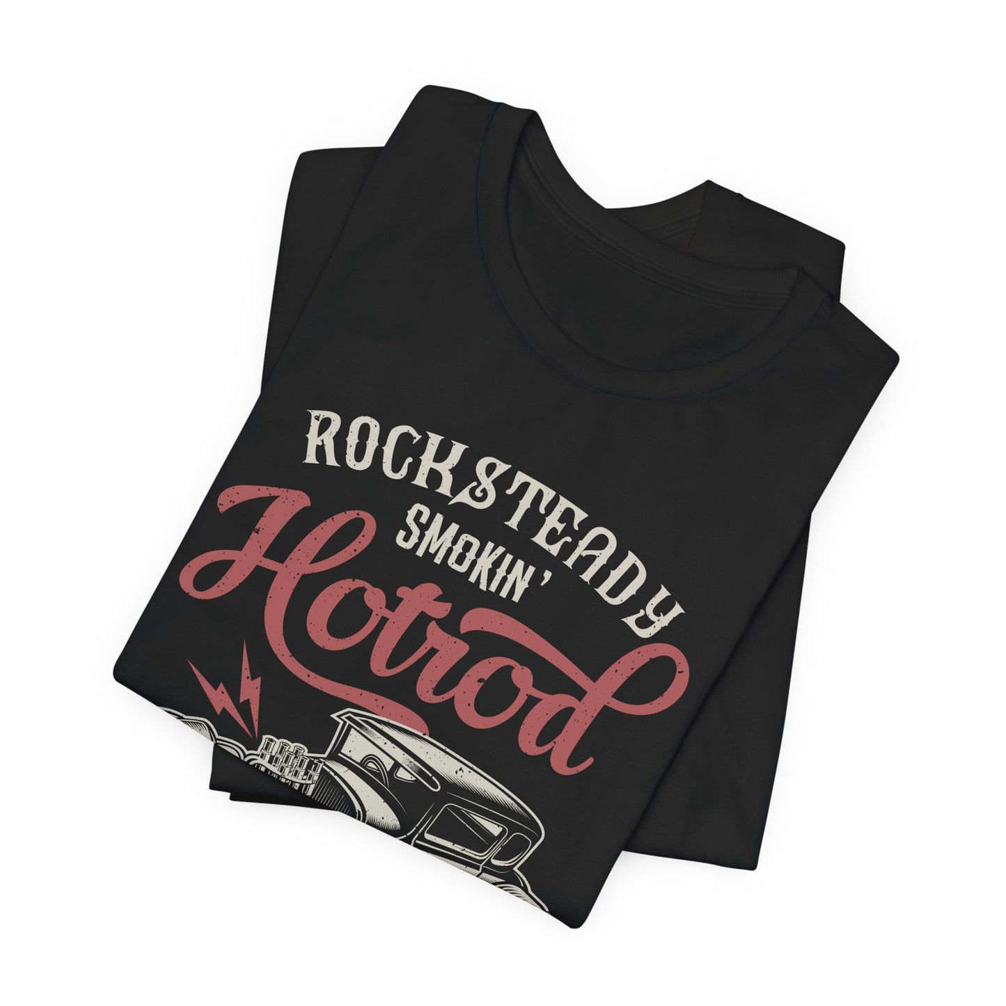 Rock & Teady, Smocking Hotrod, N13, Genuine Equipment, Quality Parts - Unisex Jersey Short Sleeve Tee - 12577