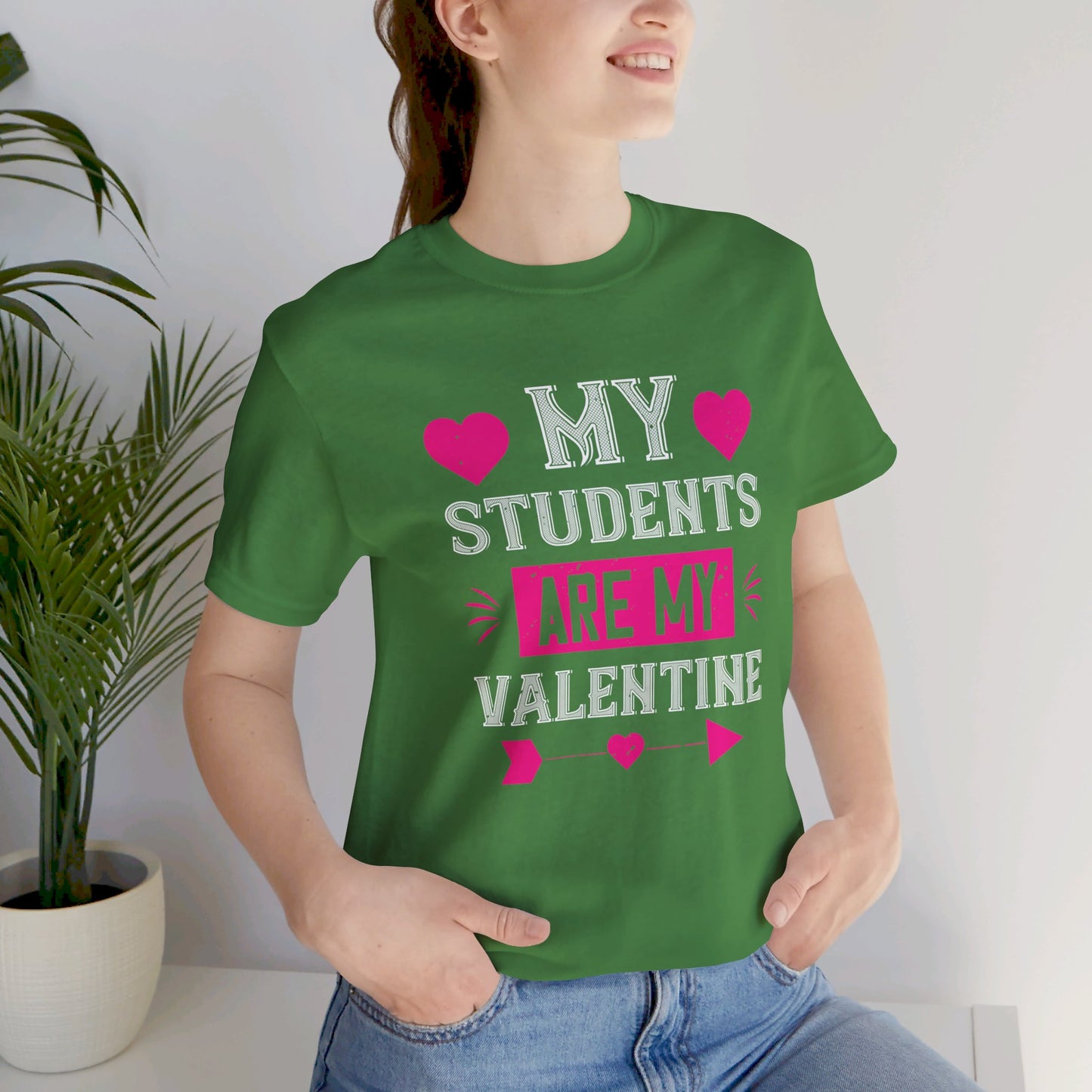 My Students Are My Valentine - Unisex Jersey Short Sleeve Tee