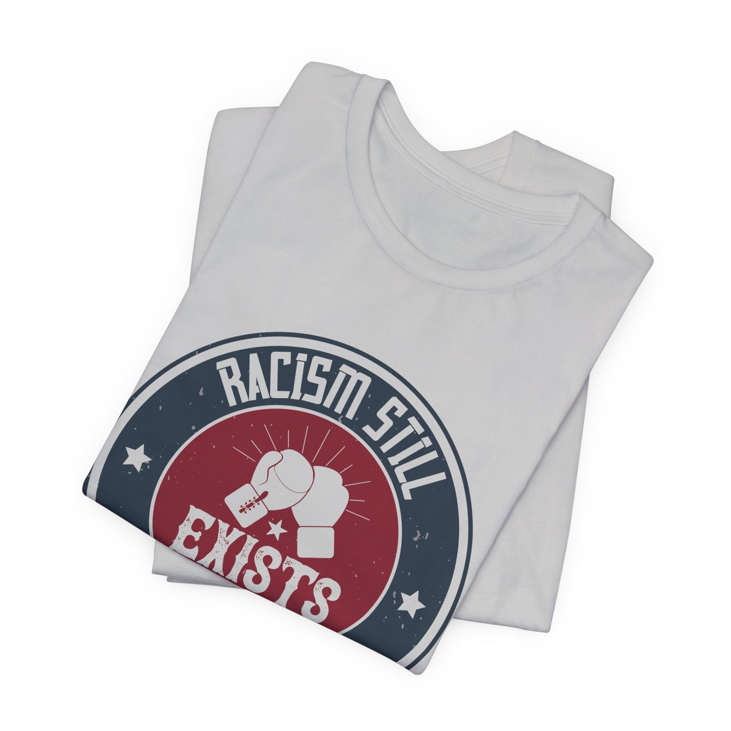 Racism Still Exists in the Sport of Boxing - Unisex Jersey Short Sleeve Tee