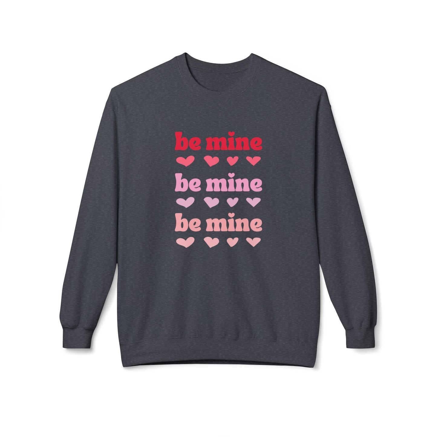 Valentine's, Be Mine - Unisex Midweight Softstyle Fleece Crewneck Sweatshirt - 11428