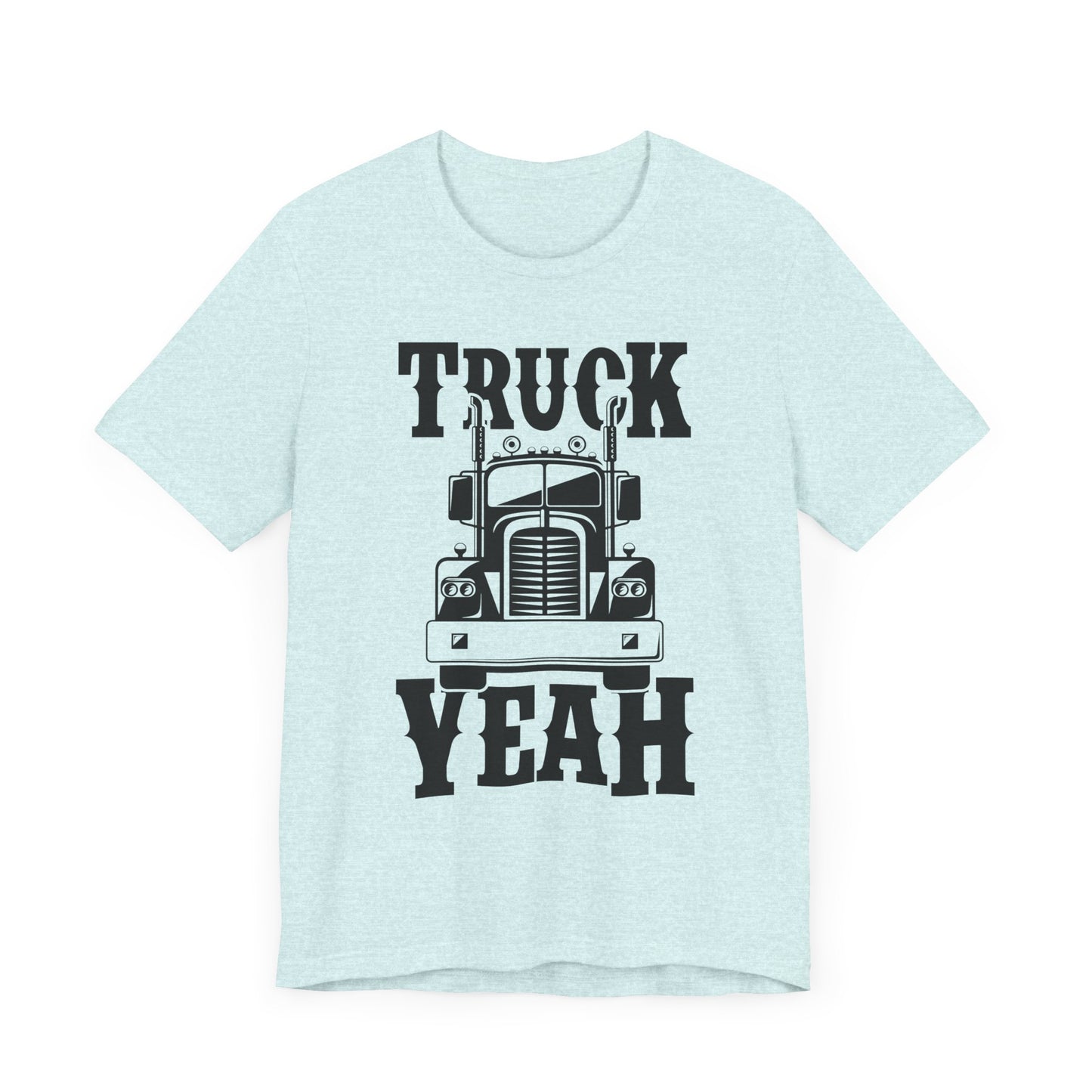Truck, Yeah - Unisex Jersey Short Sleeve Tee - 13009