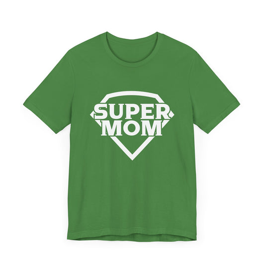 Super Mom - Unisex Jersey Short Sleeve Tee