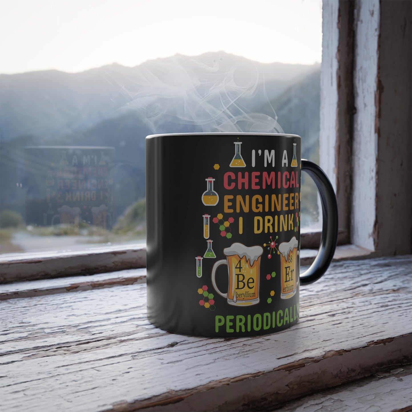 Chemical Engineer: I Drink Periodically - Color Morphing Mug, 11oz - 13575