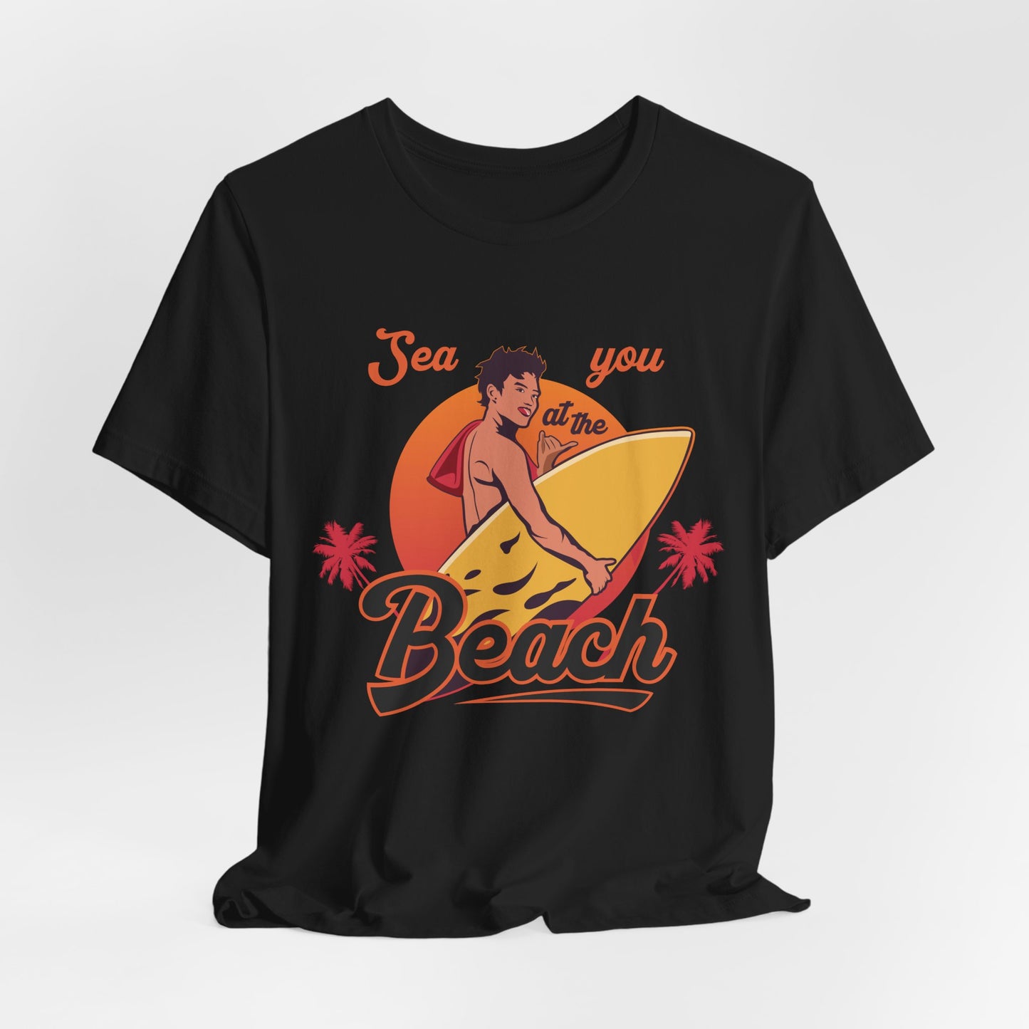 See You At The Beach - Unisex Jersey Short Sleeve Tee - 13138