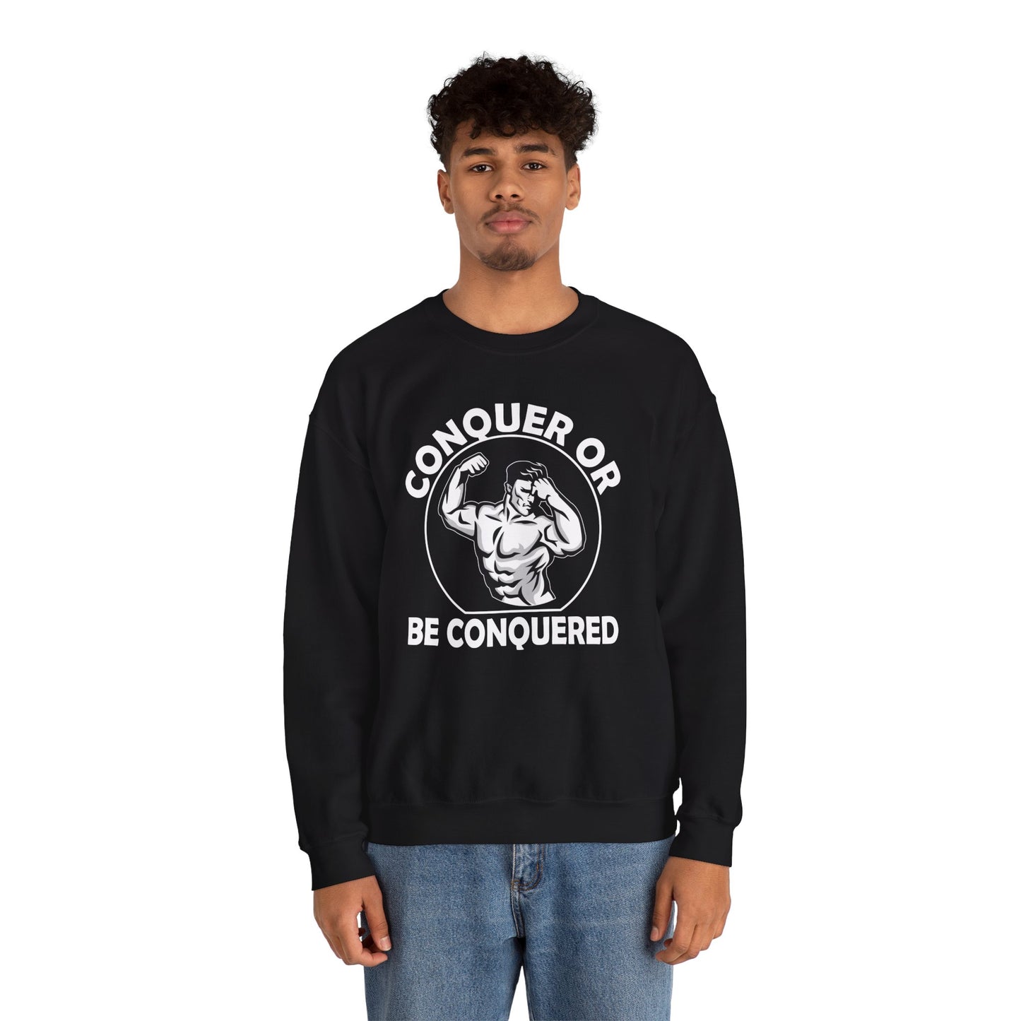 Conquer Or Be Conquered - Unisex Heavy Blend™ Crewneck Sweatshirt