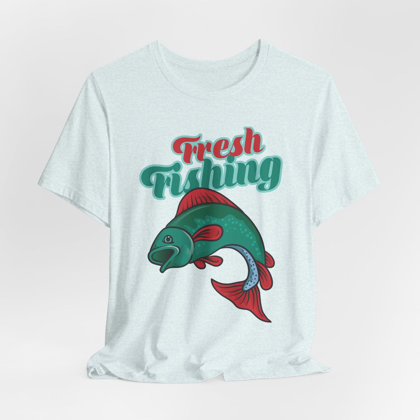 Fishing:  Fresh Fishing - Unisex Jersey Short Sleeve Tee - 13935