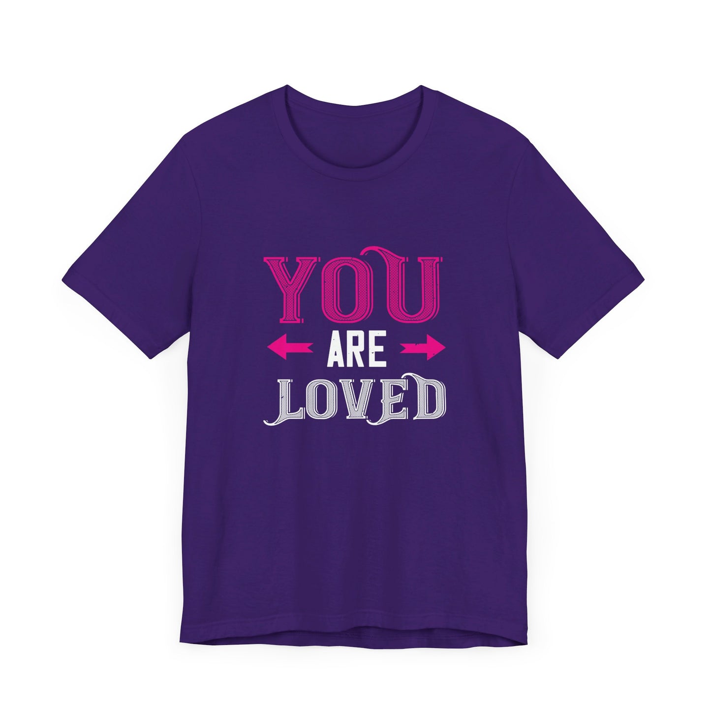 You Are Loved - Unisex Jersey Short Sleeve Tee